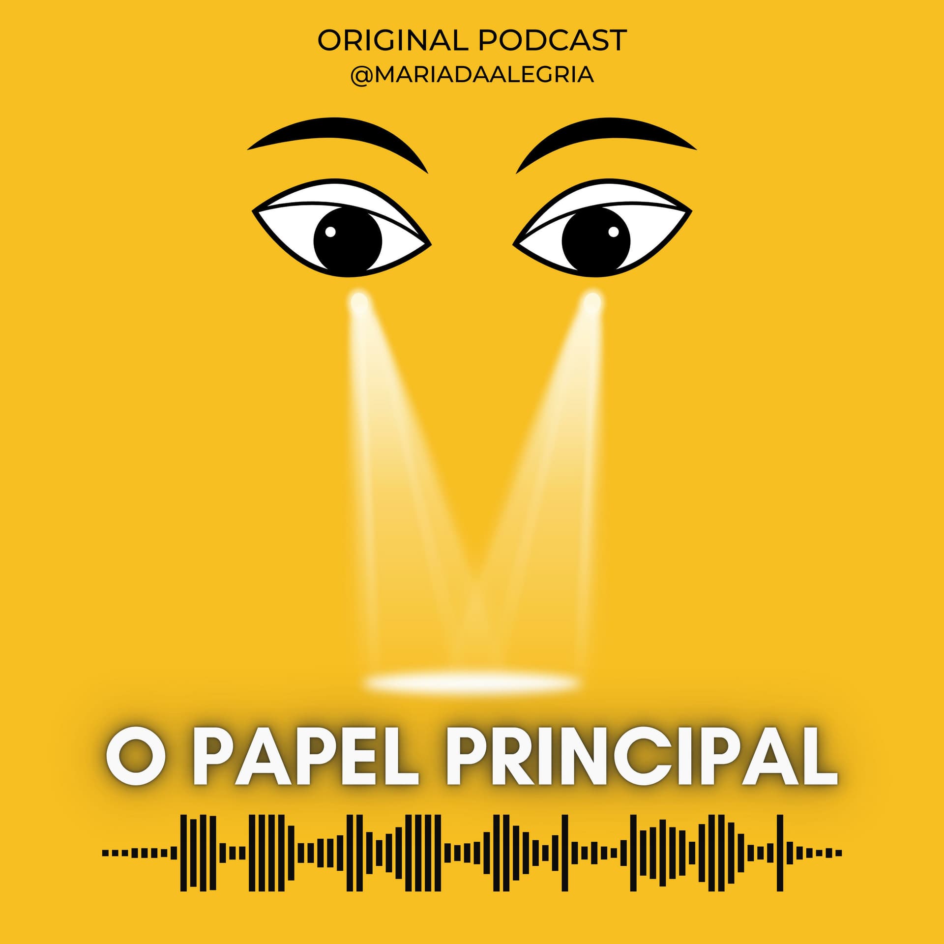 O PAPEL PRINCIPAL - Podcasts
