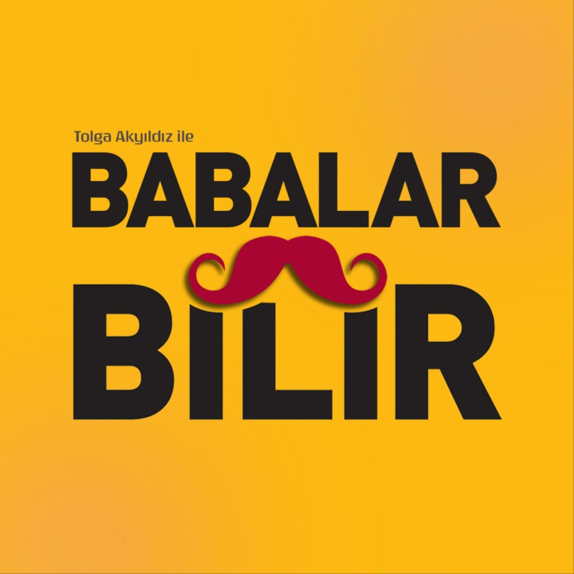Babalar Bilir - Podcasts