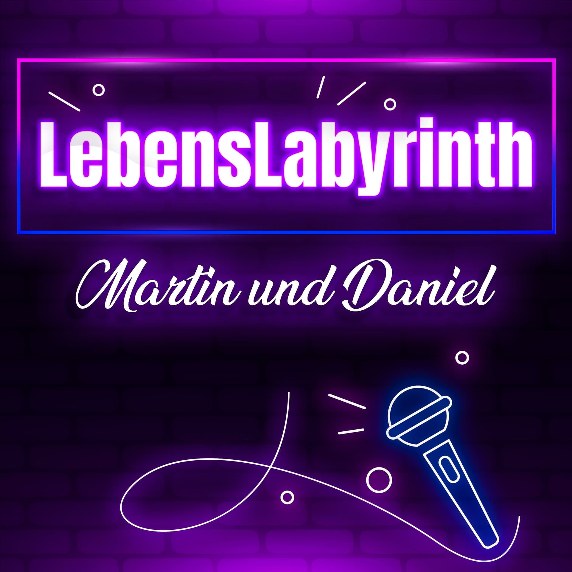 LebensLabyrinth - Martin und Daniel biegen ab - Podcasts