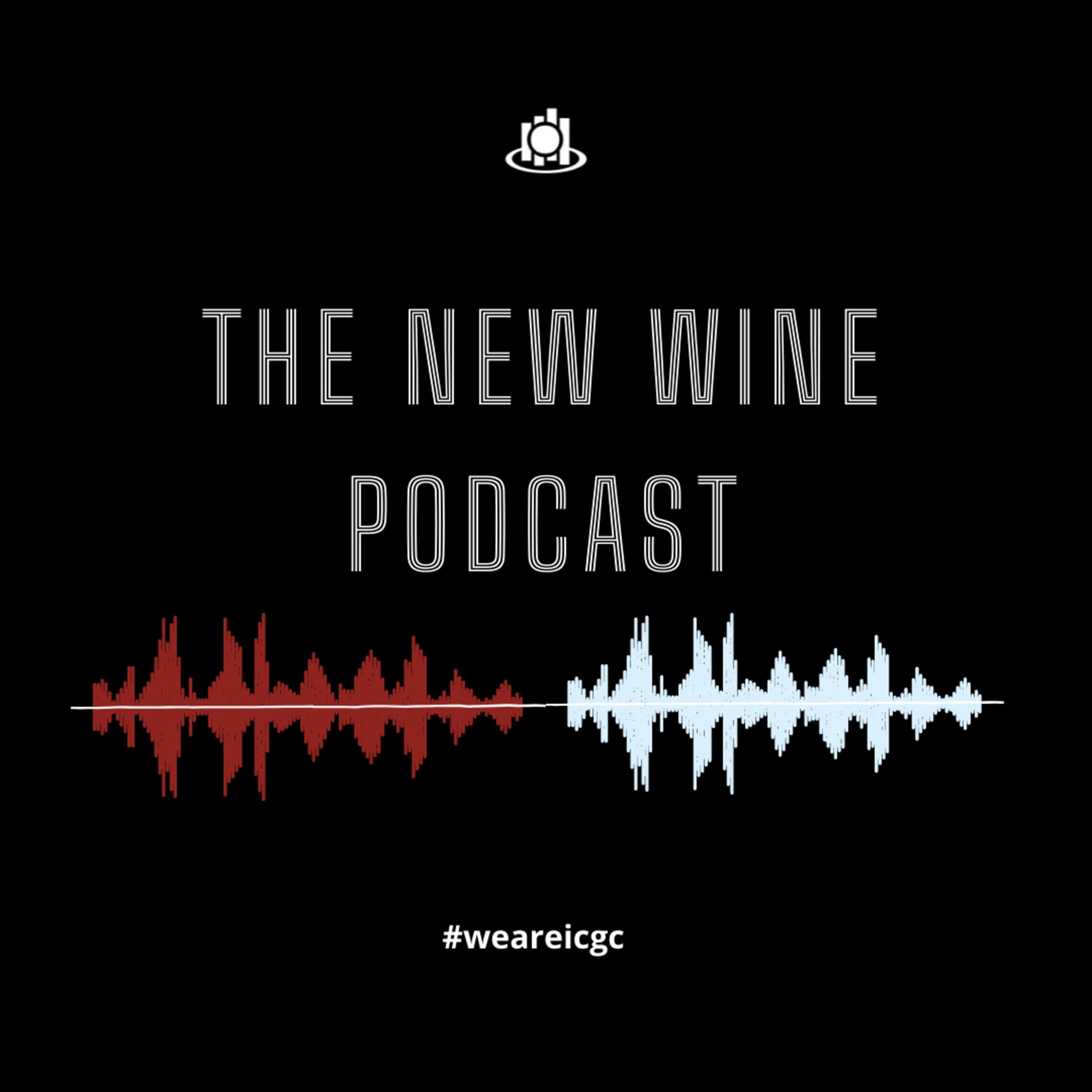 ICGC The New Wine Podcast - Podcasts