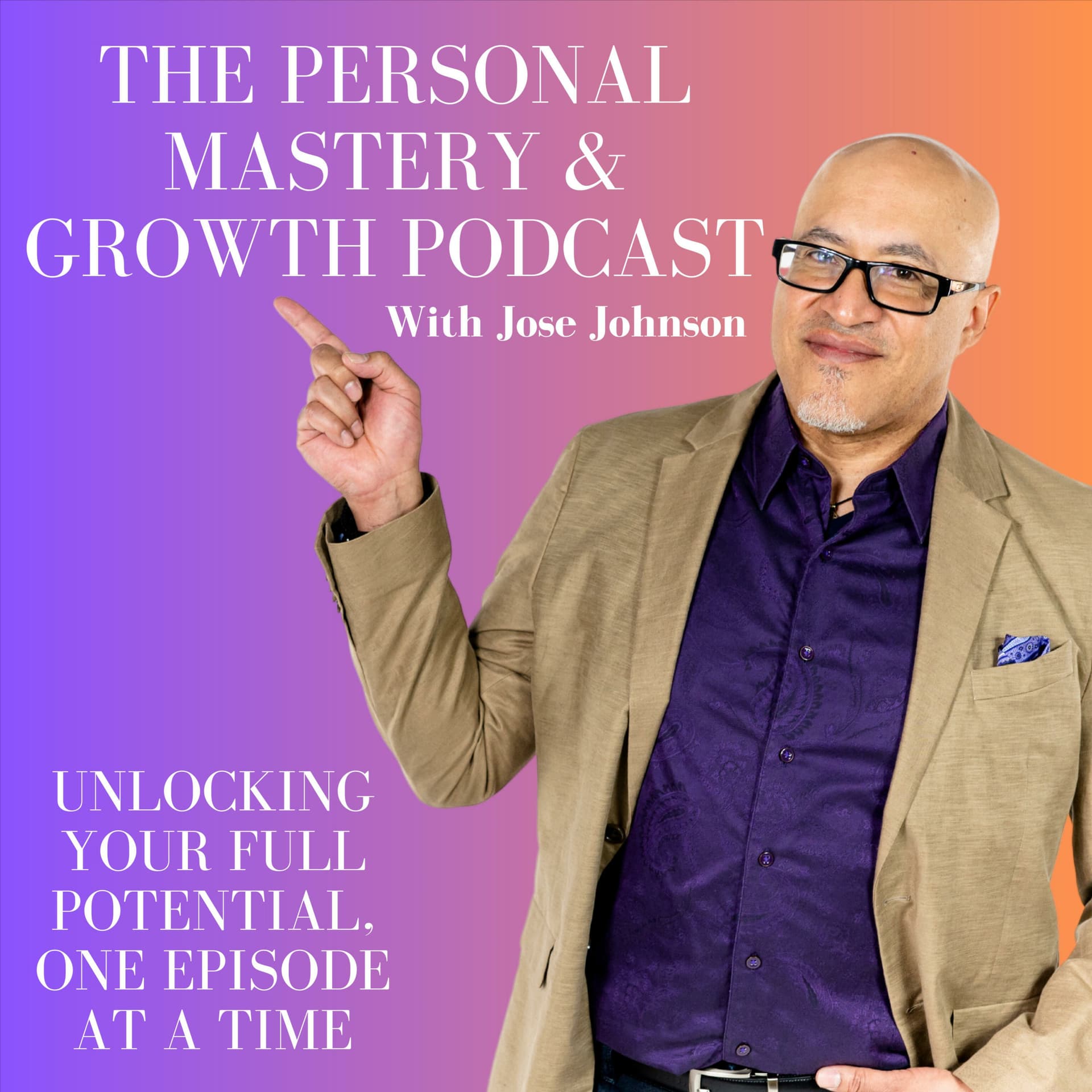 The Personal Mastery And Growth Podcast - Podcasts