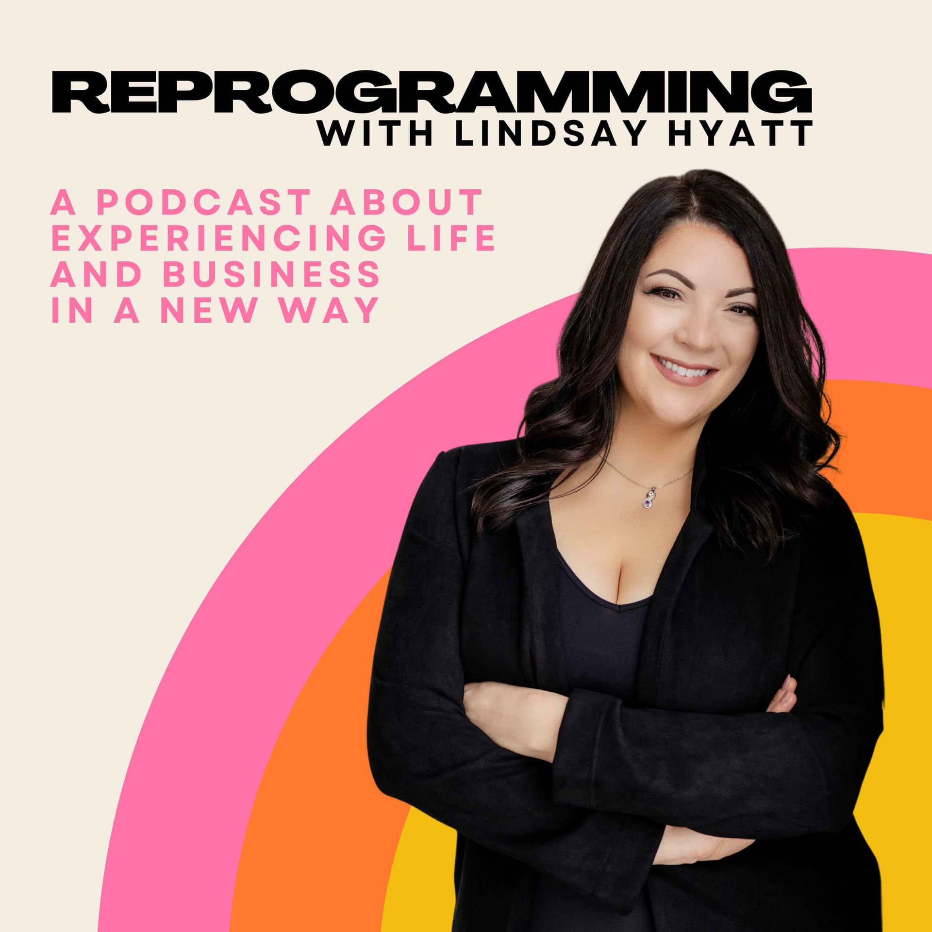 Reprogramming with Lindsay Hyatt - Podcasts