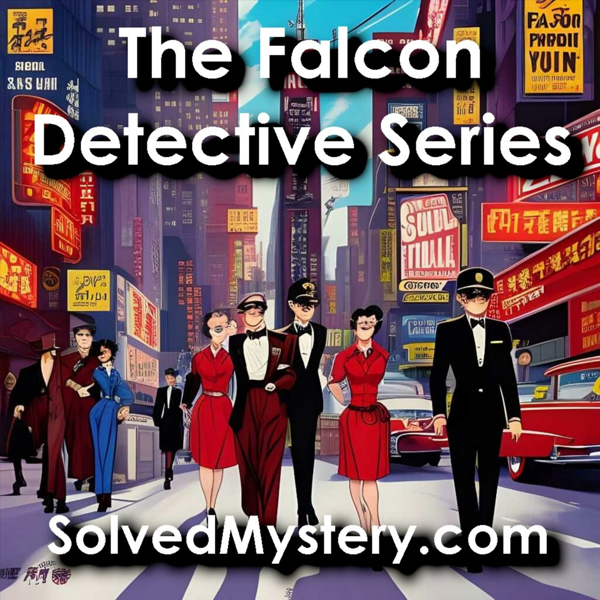 Adventures of the Falcon; Radio Detective Series Presented by SolvedMystery.com - Podcasts