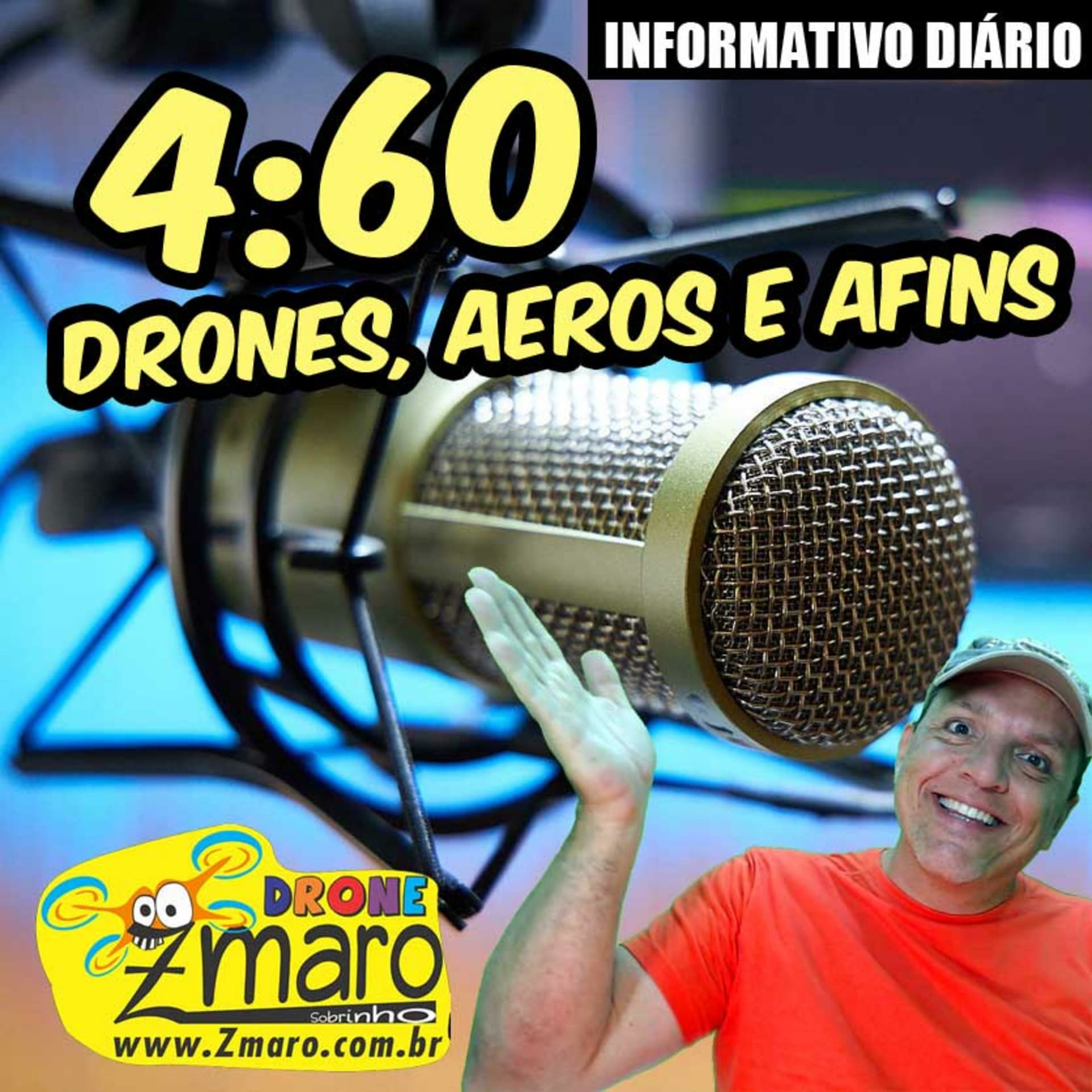 Zmaro Sobrinho: Informativo diário sobre Drones, aeros e afins em 4:60 minutos - Podcasts