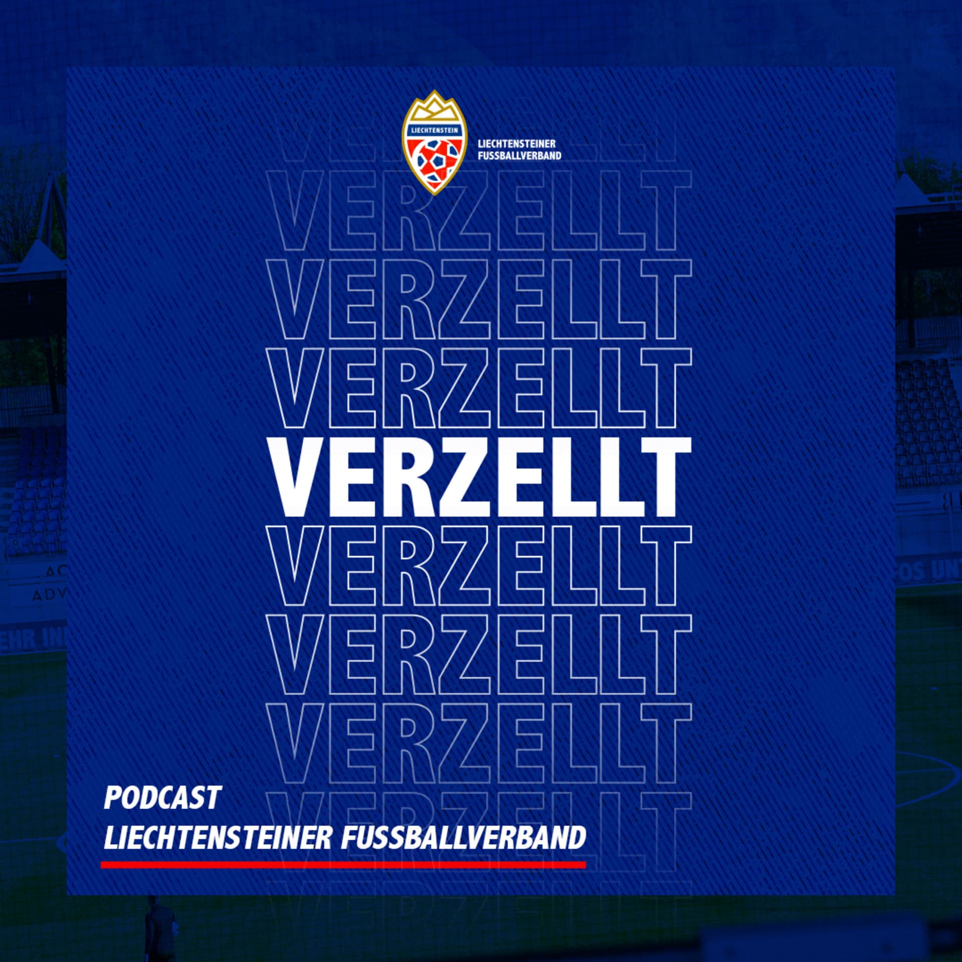 Verzellt | Liechtensteiner Fussballverband - Podcasts