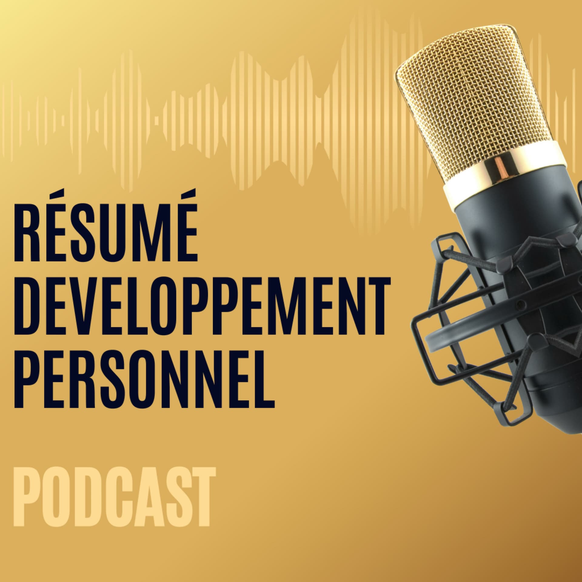 Résumé Développement Personnel - Podcasts