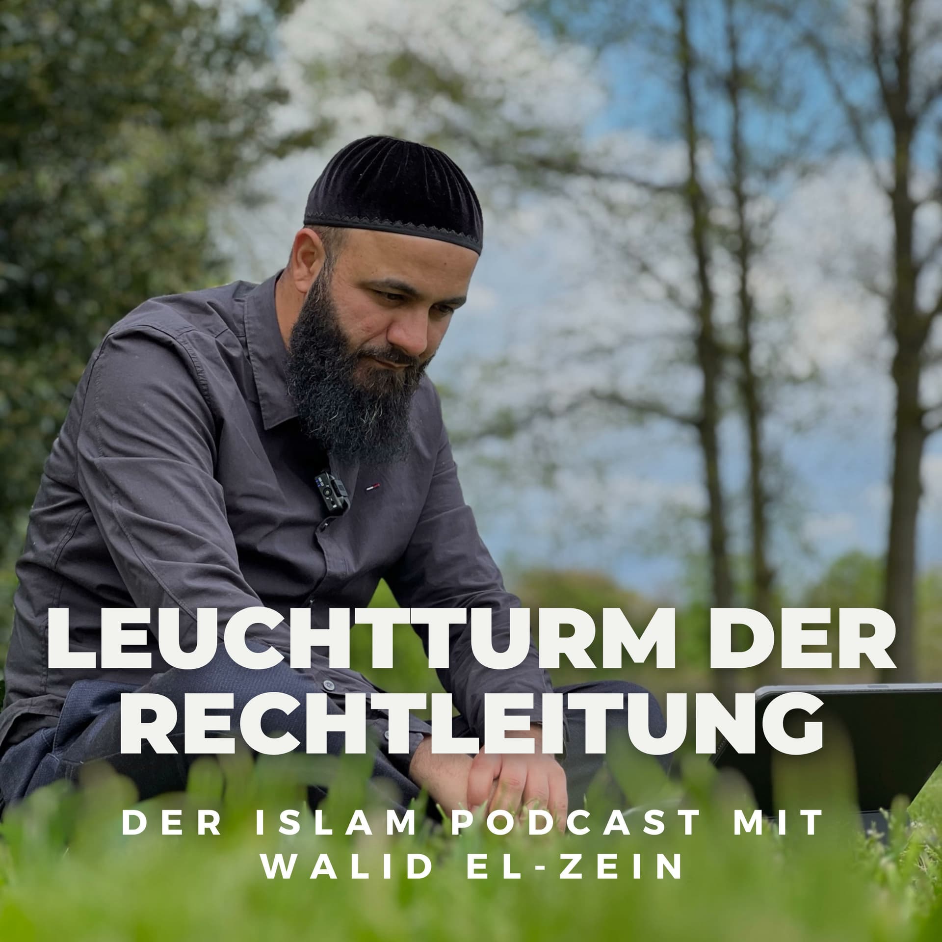 Leuchtturm der Rechtleitung - Der Islam Podcast mit Walid El-Zein - Podcasts