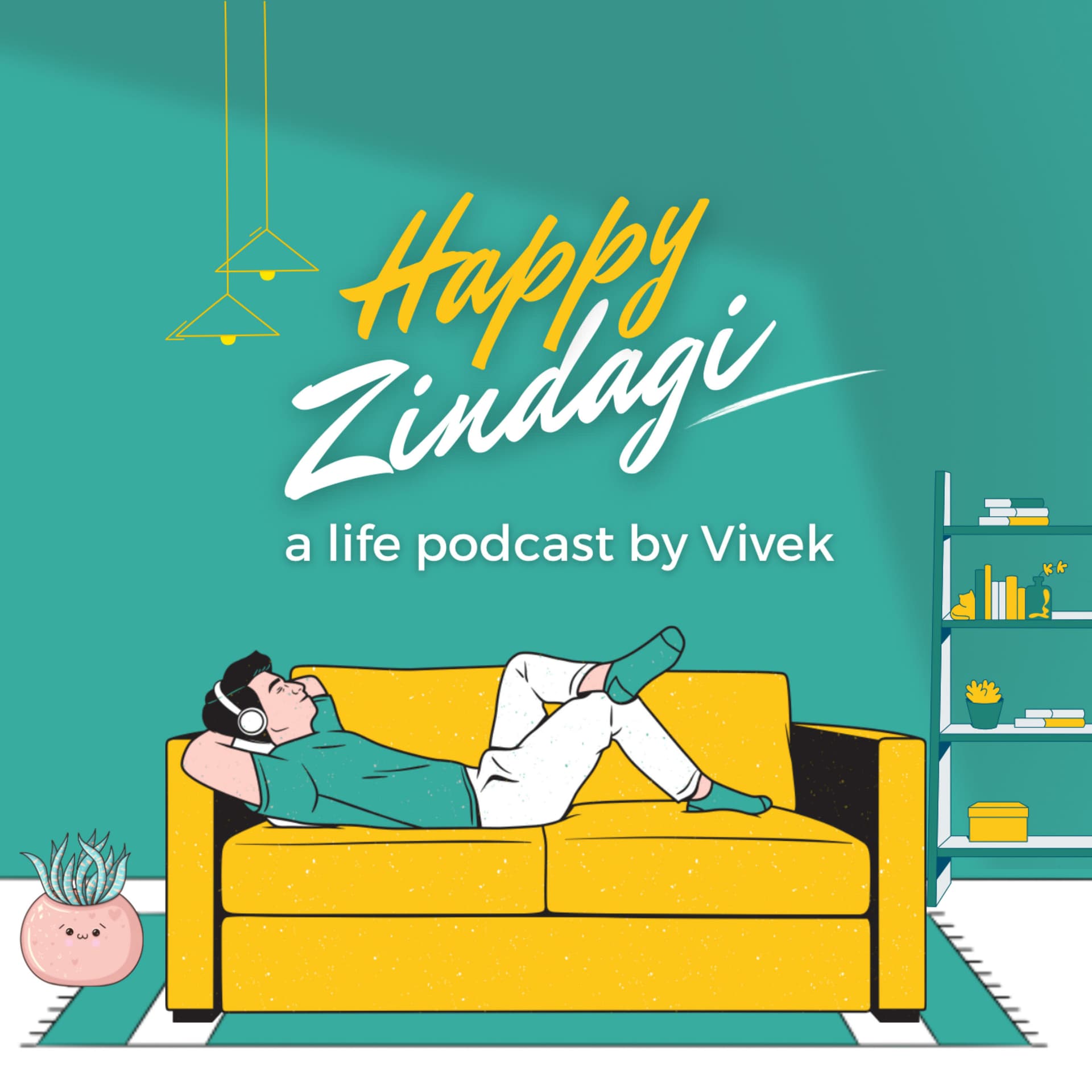 Happy Zindagi - a life podcast by Vivek - Podcasts