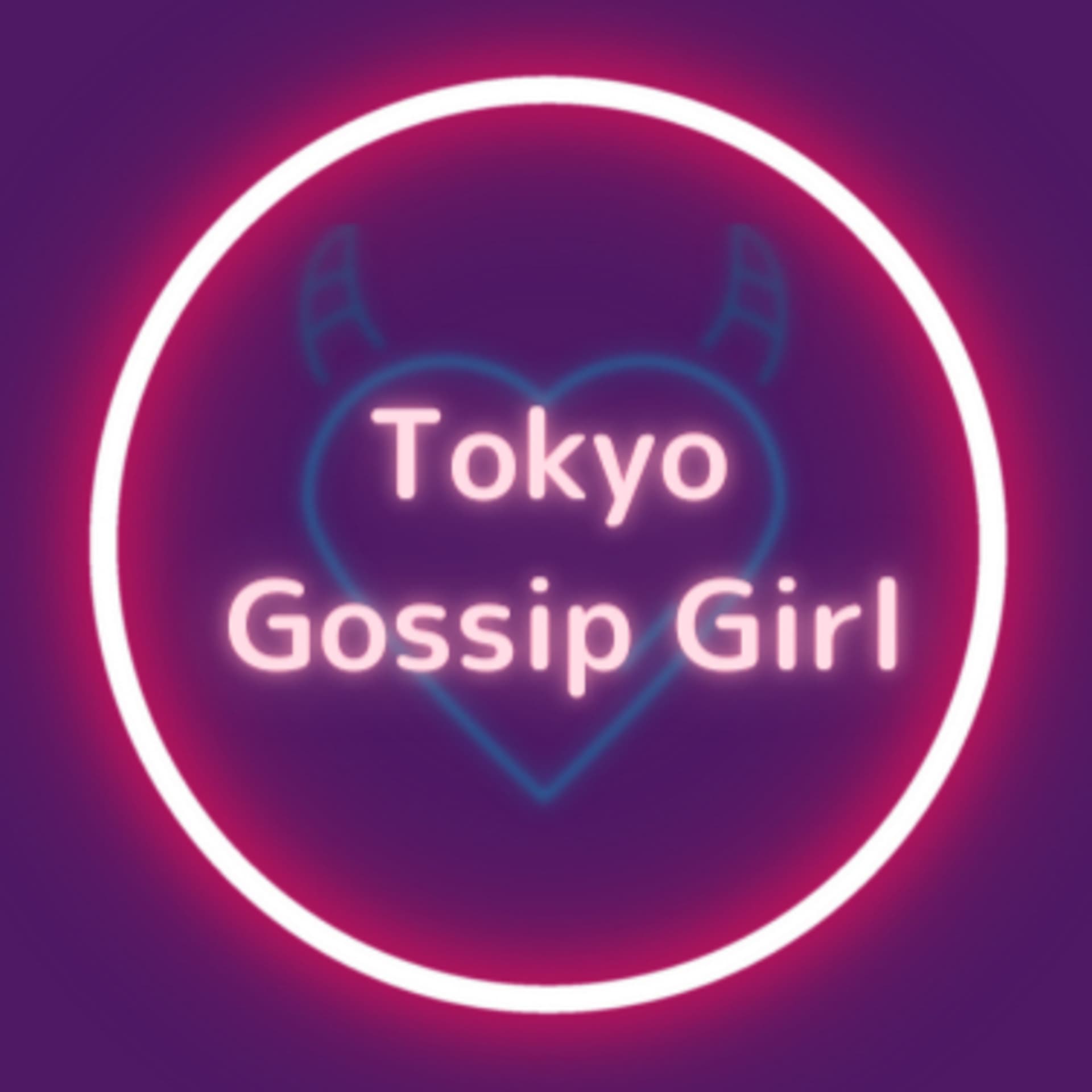 Tokyo Gossip Girl♡ - Podcasts