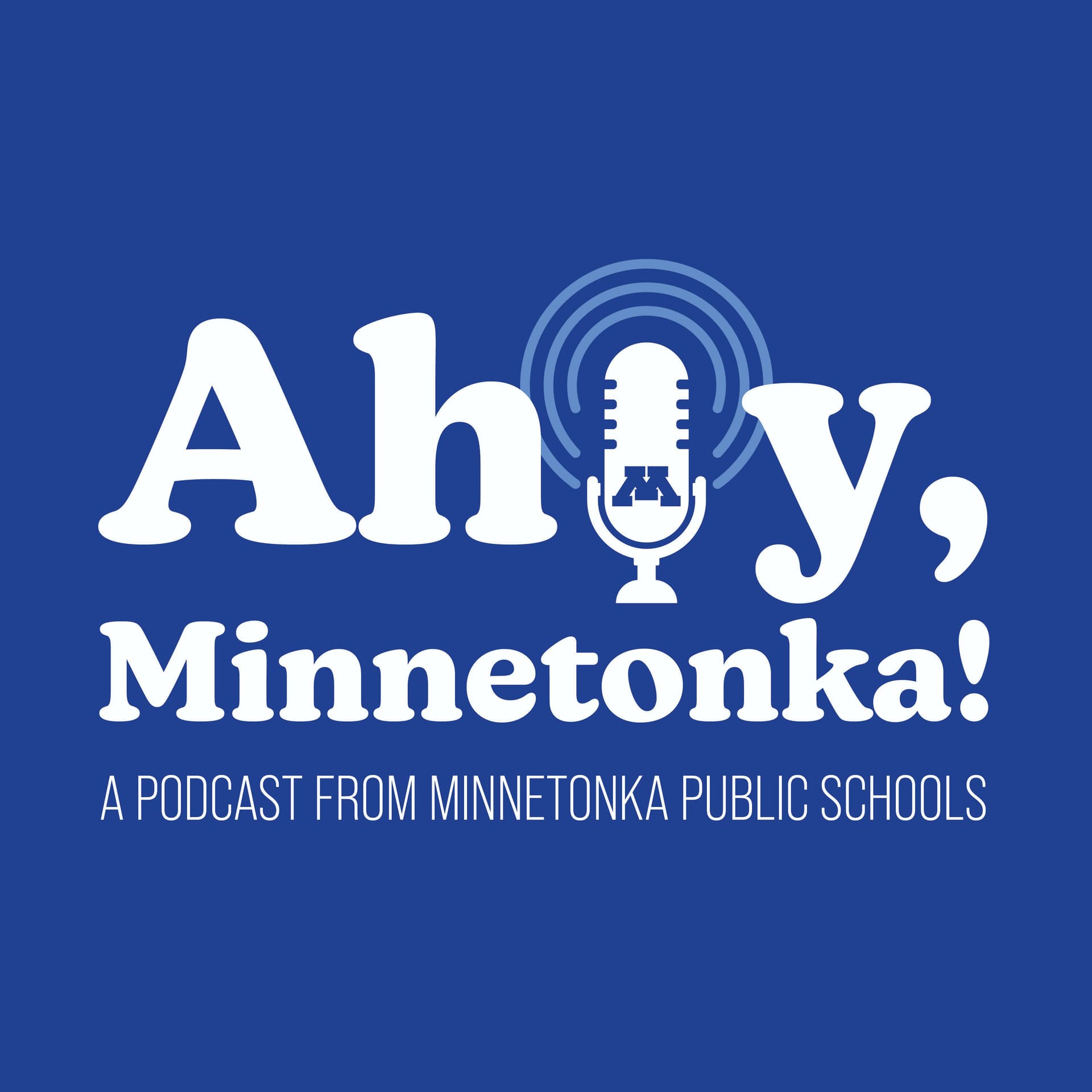 Ahoy, Minnetonka! - Podcasts