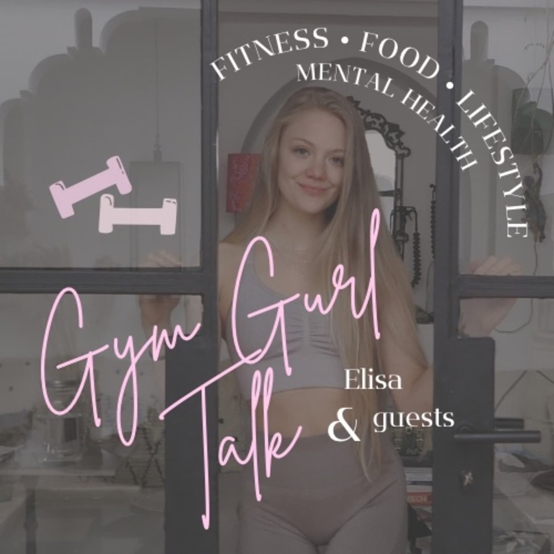Gym Gurl Talk - Podcasts