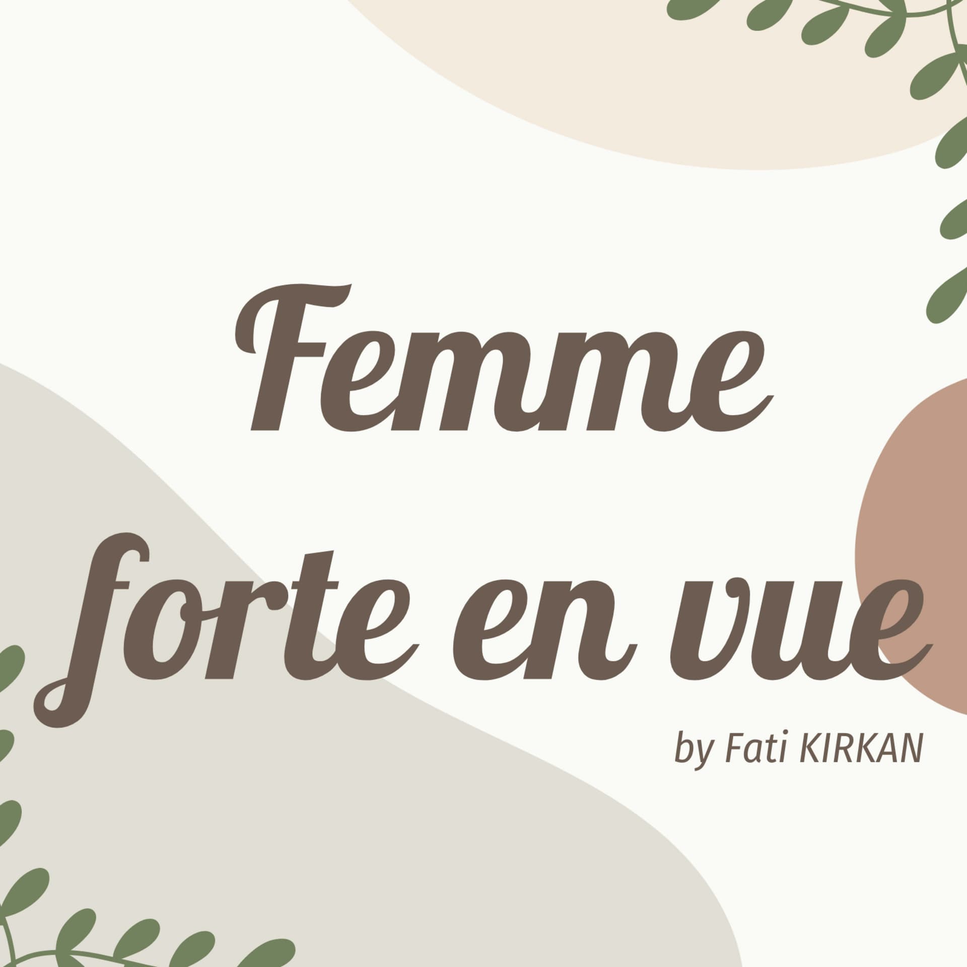 Femme forte en vue - Podcasts