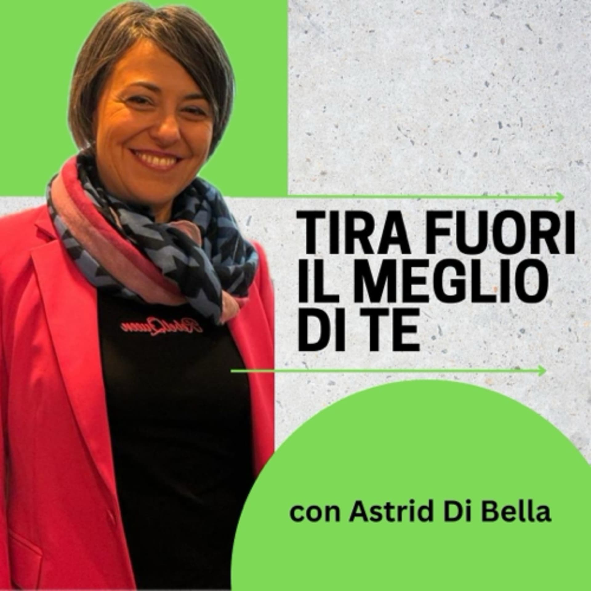 Born to be Queen - Tira fuori il meglio di te con Astrid Di Bella - Podcasts