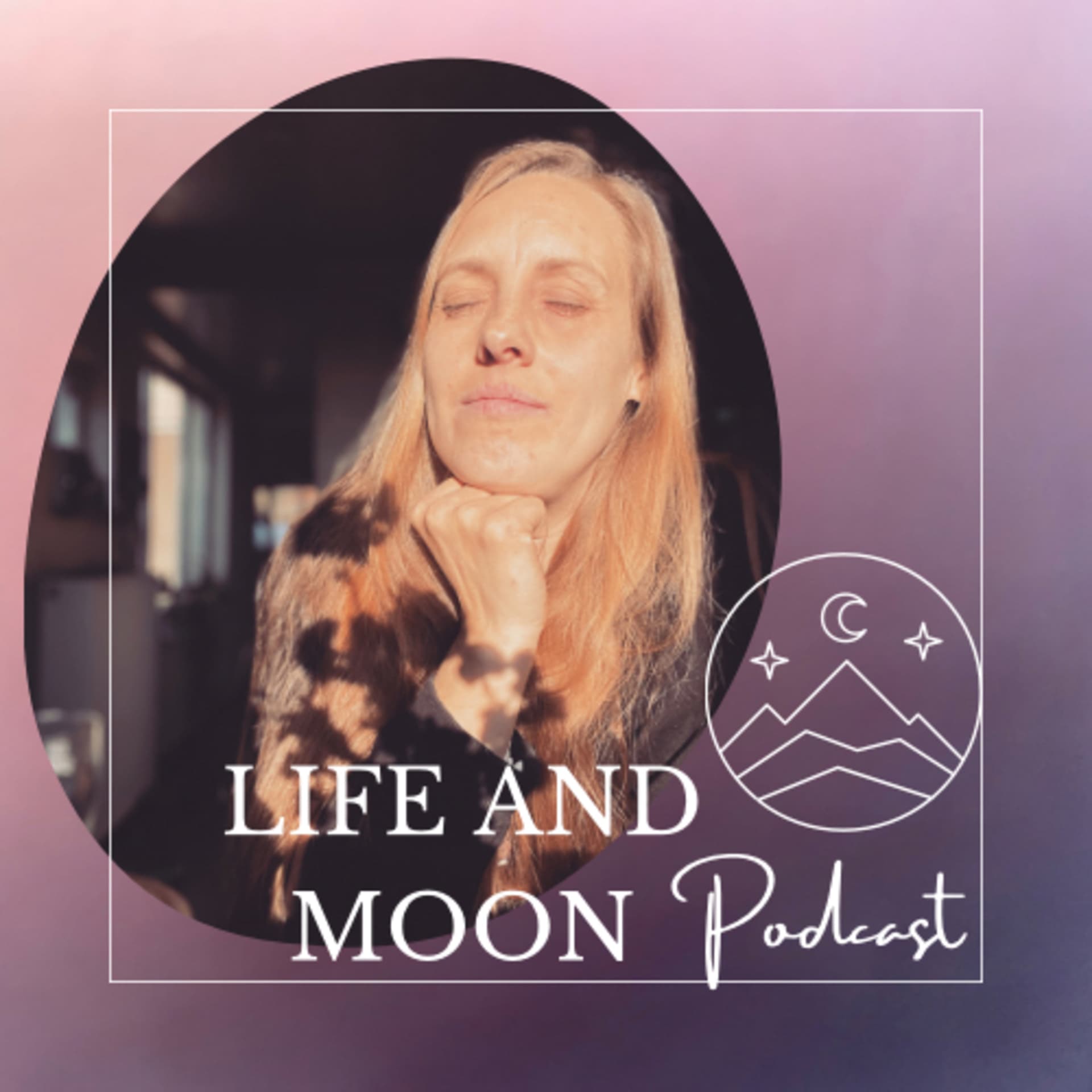 Life and Moon podcast - Podcasts