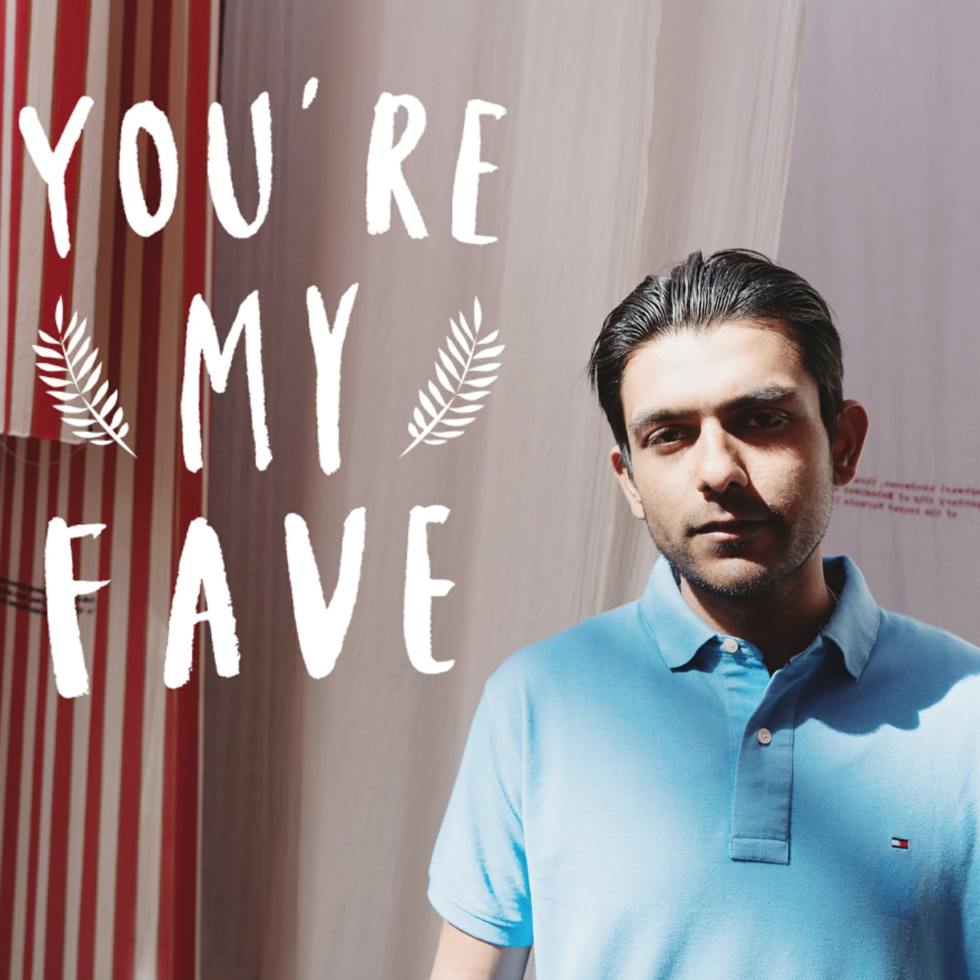 YOU'RE MY FAVE - Podcasts