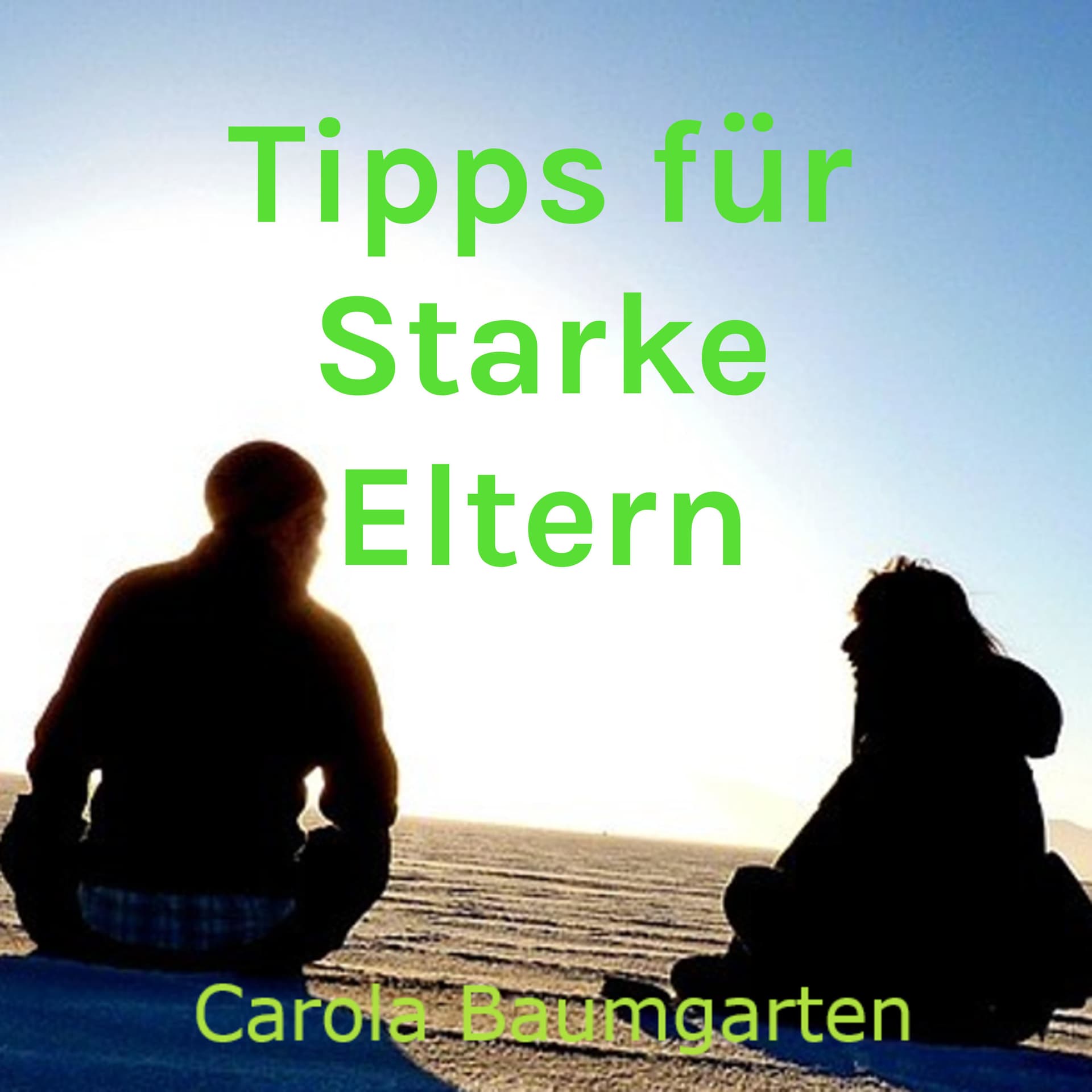Tipps für Starke Eltern - Podcasts