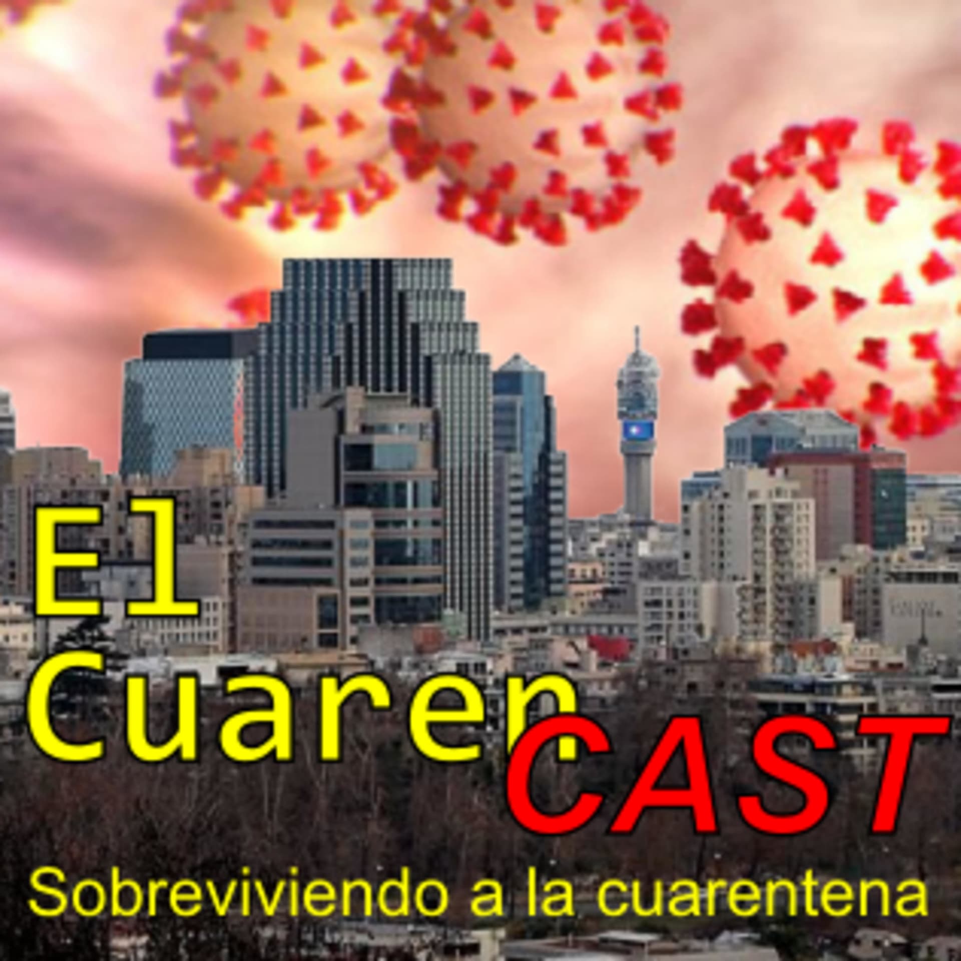 CuarenCast - Sobreviviendo a la cuarentena - Podcasts
