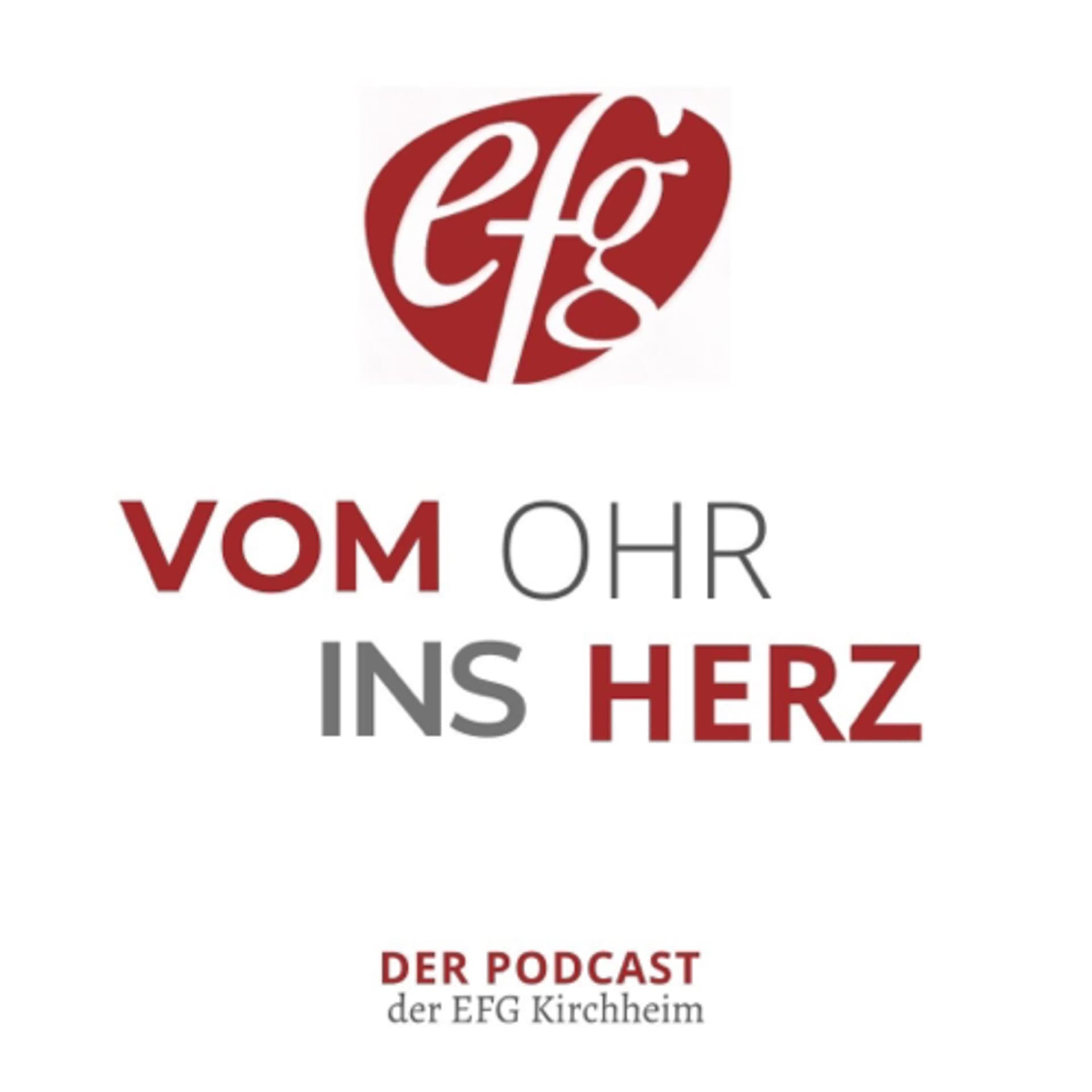 EFG Kirchheim - Vom Ohr ins Herz