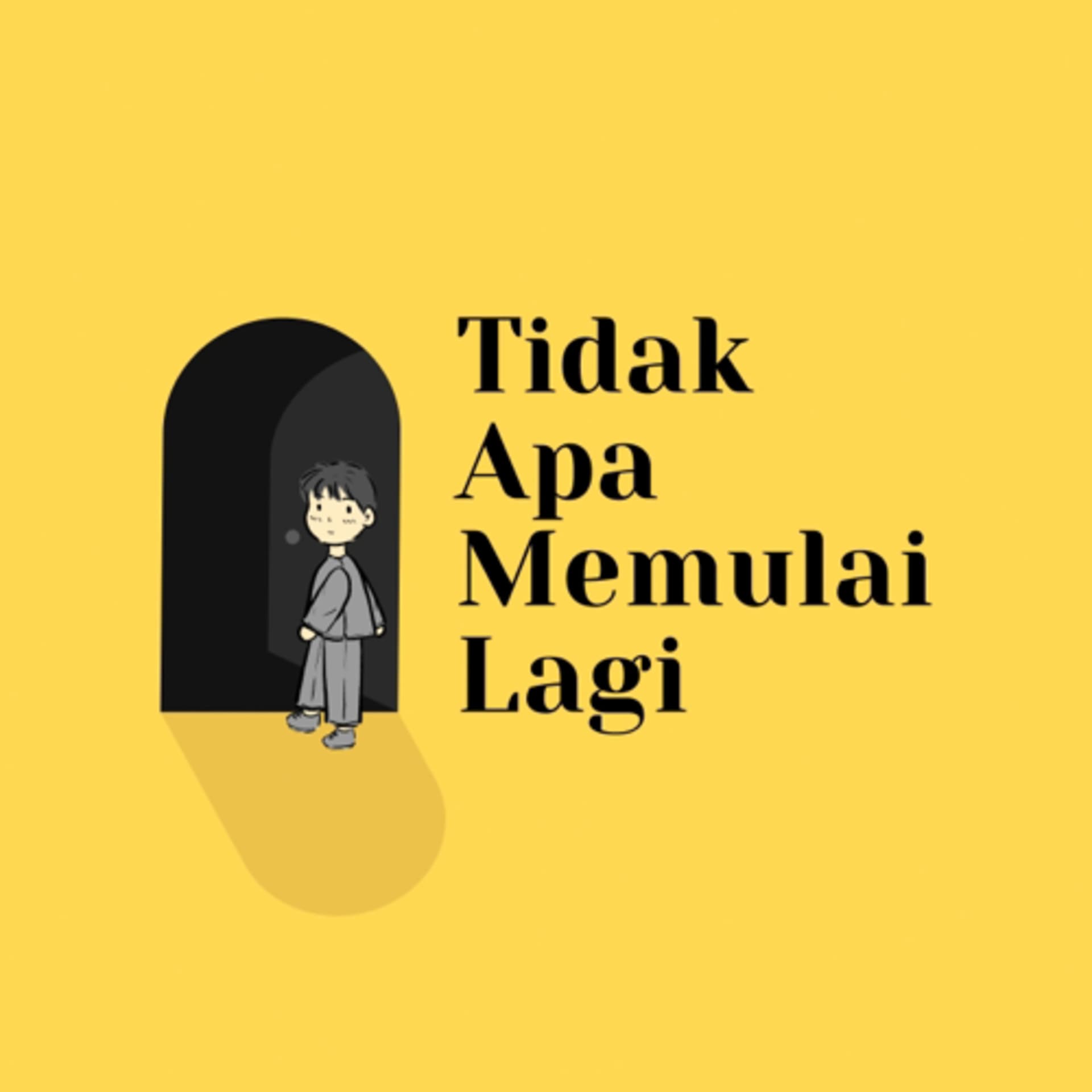 Tidak Apa Memulai Lagi - Podcasts