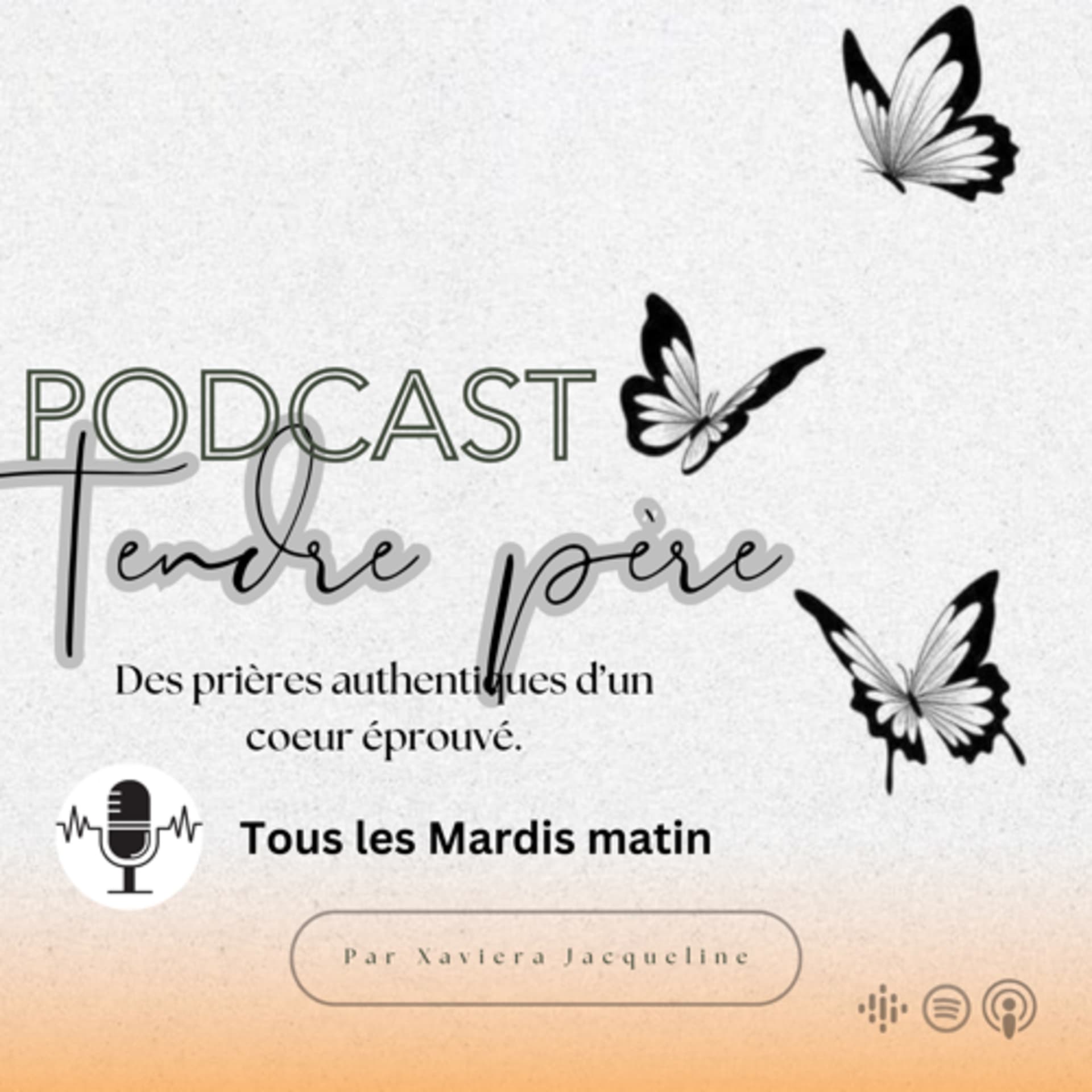 Tendre Père - Podcasts