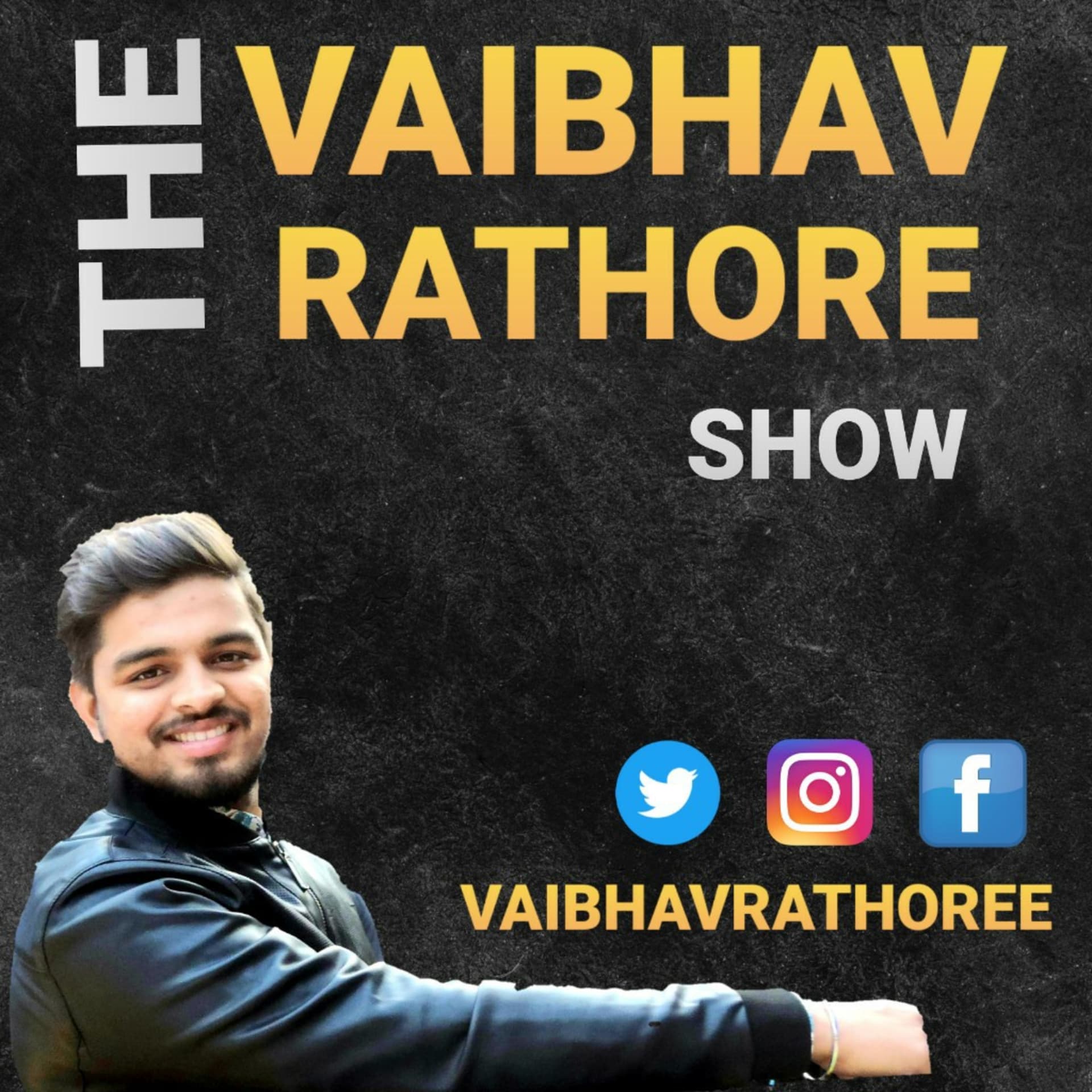 The Vaibhav Rathore Show - Podcasts