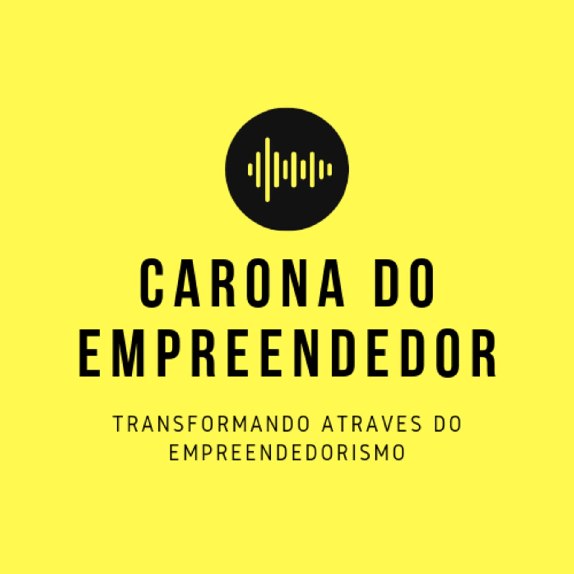 Carona do Empreendedor - Podcasts
