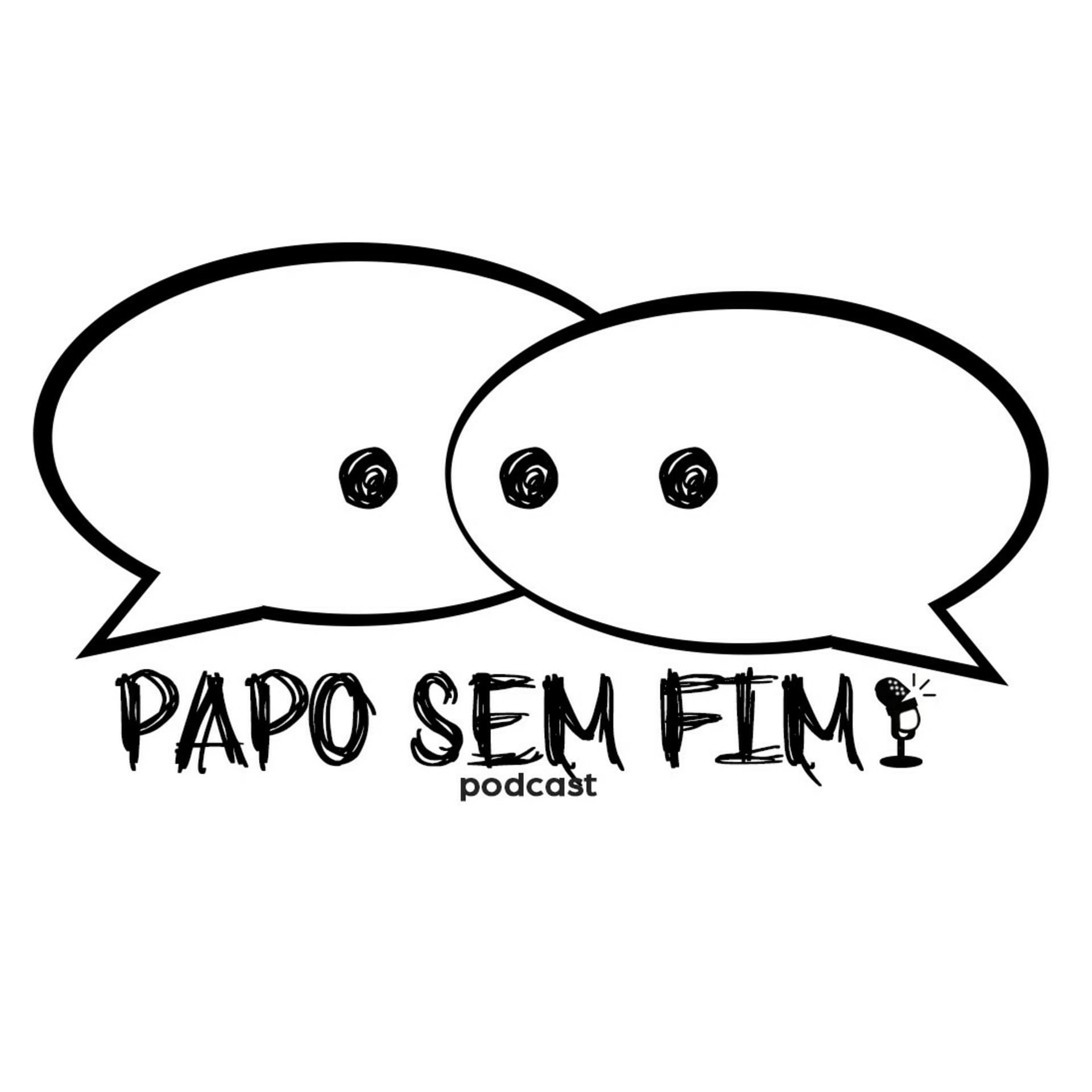 Papo sem Fim - Podcasts