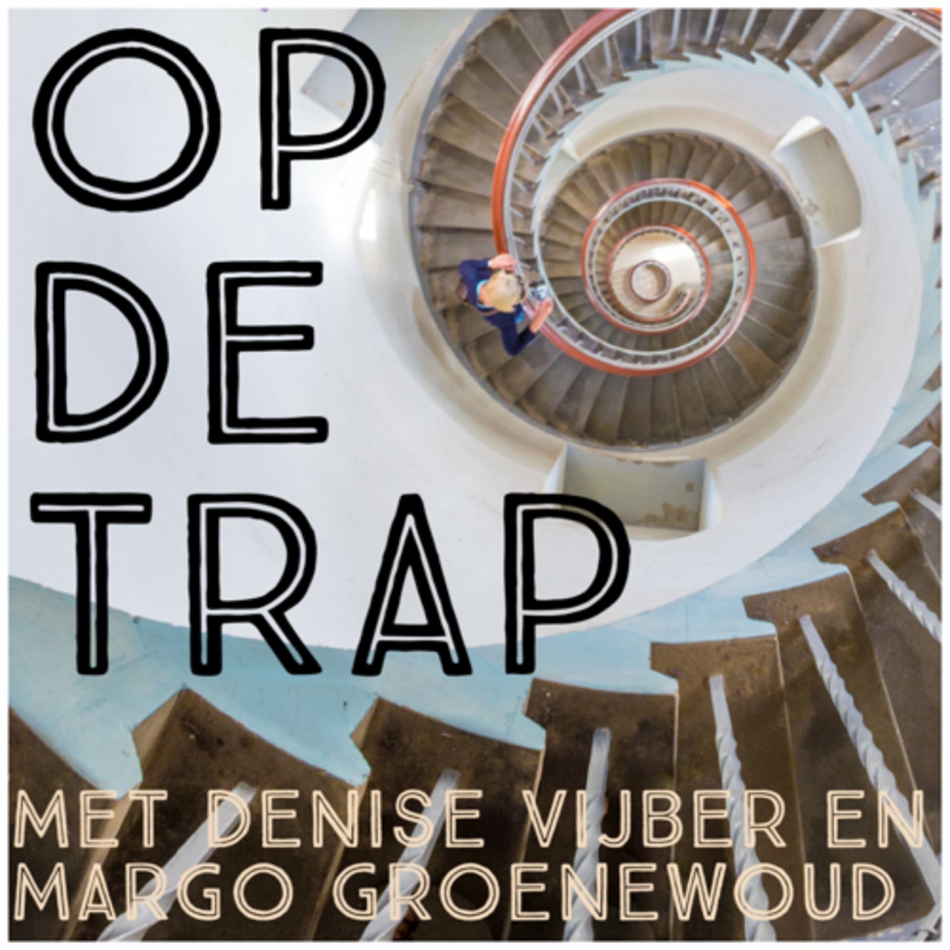 Op de trap - Podcasts