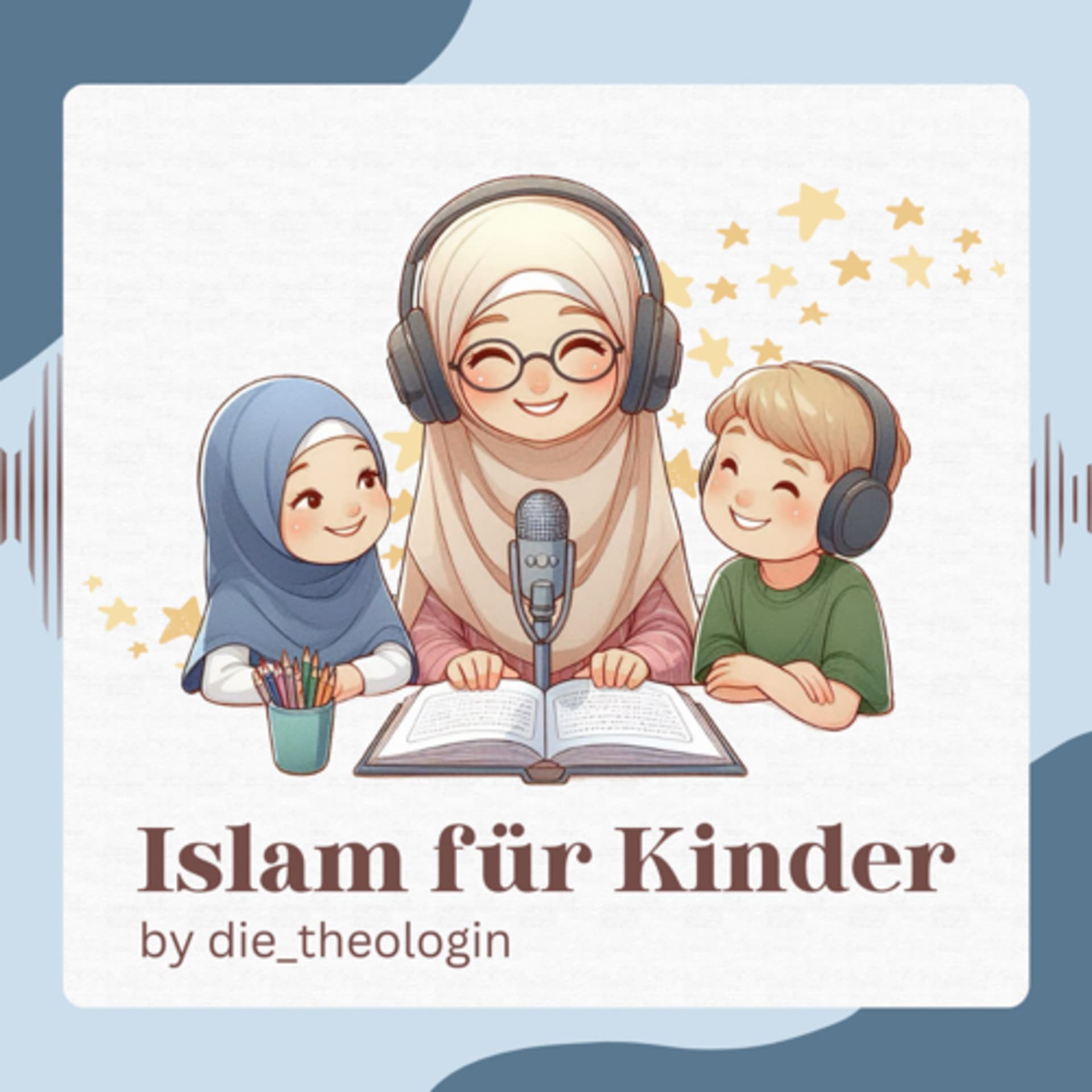 Islam für Kinder - Podcasts