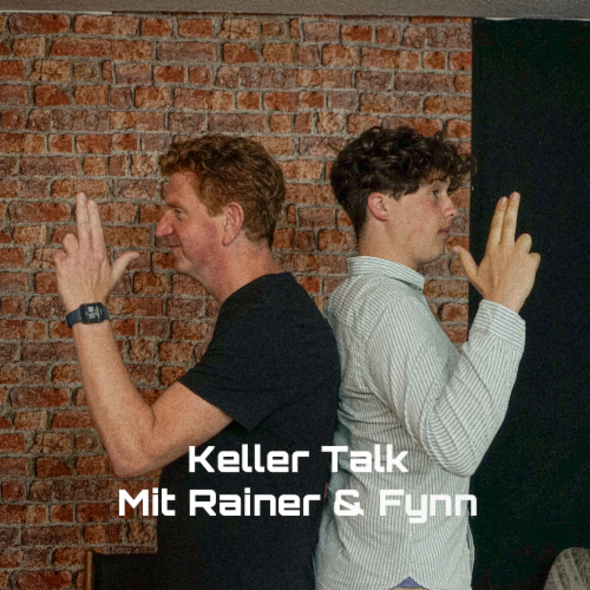 Keller Talk mit Rainer & Fynn - Podcasts