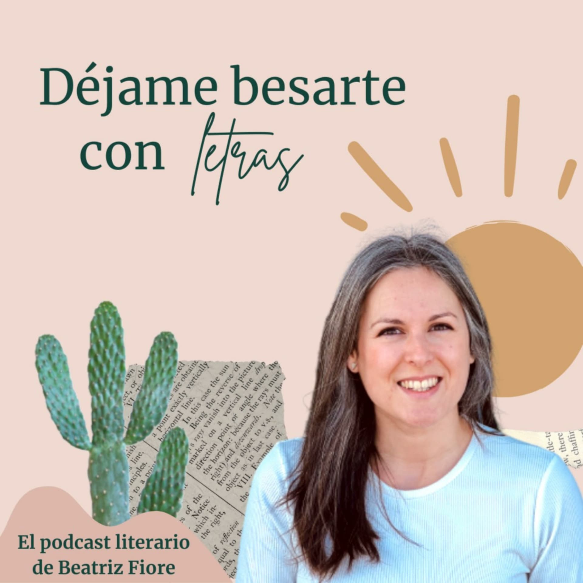 Déjame besarte con letras. El podcast literario de Beatriz Fiore - Podcasts