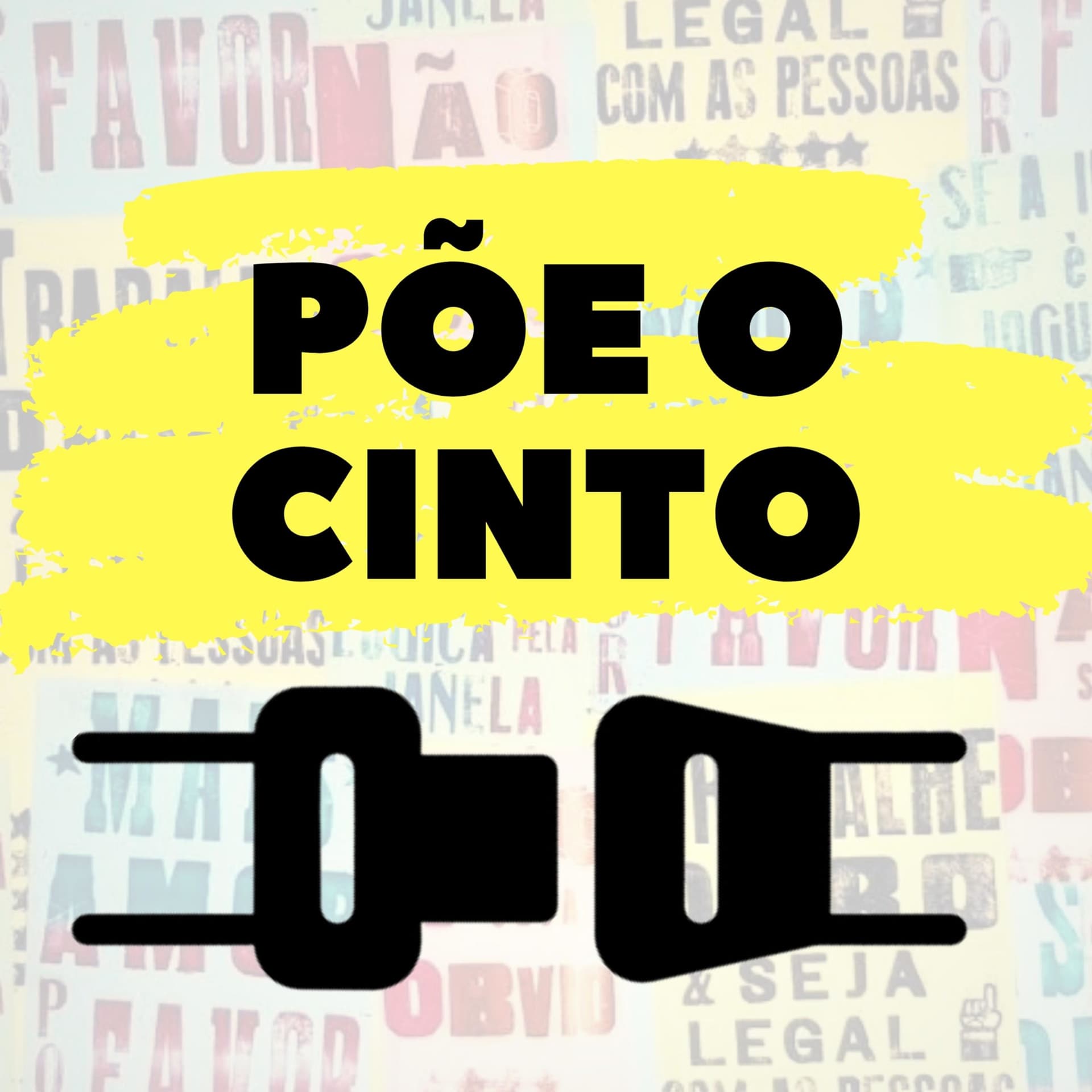Põe o cinto - Podcasts
