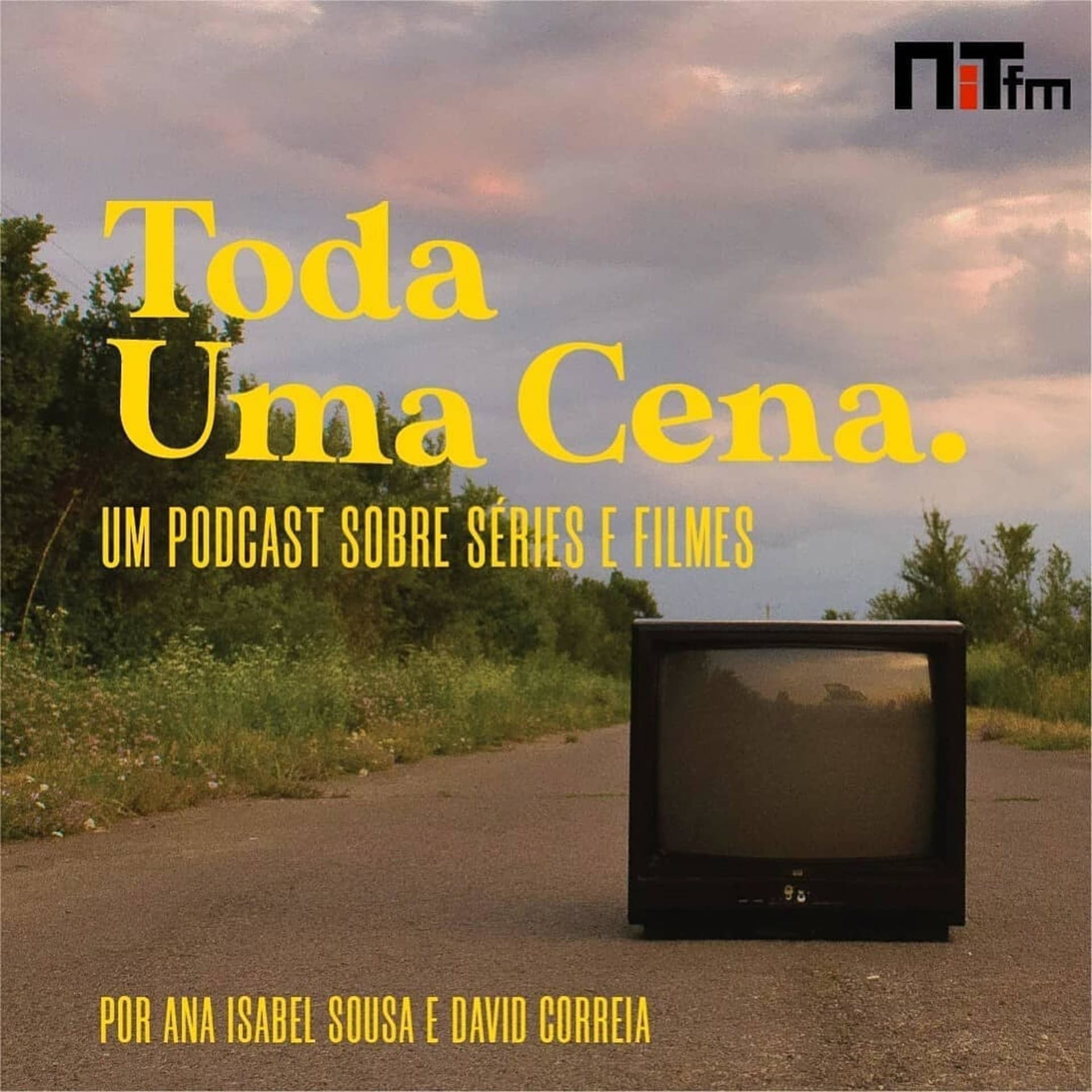 Toda Uma Cena- NiTfm - Podcasts