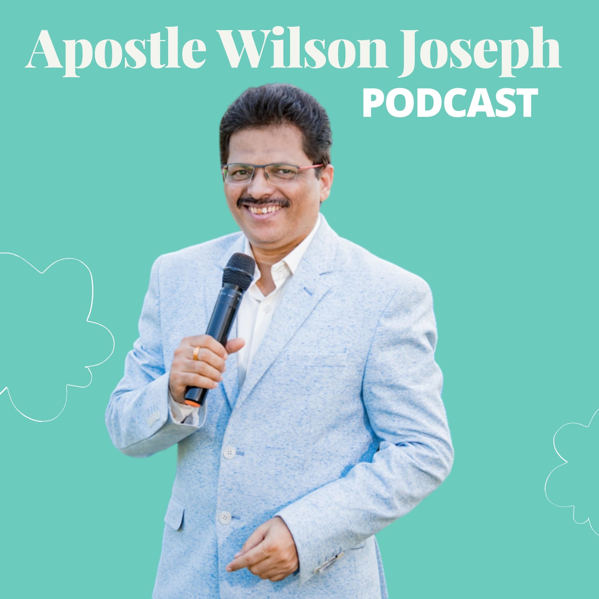 Apostle Wilson Joseph Podcast - Podcasts