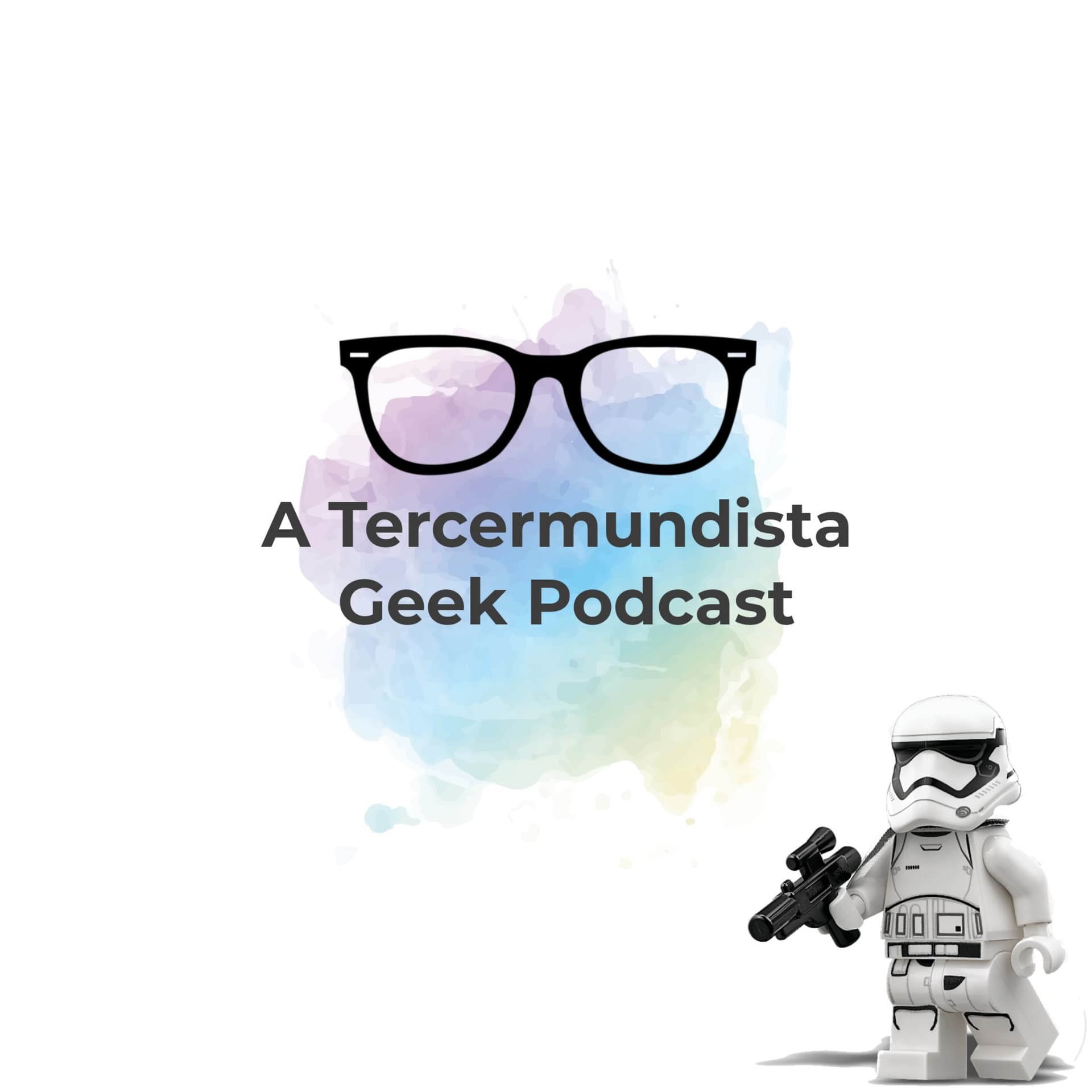 A Tercermundista Geek Podcast - Podcasts