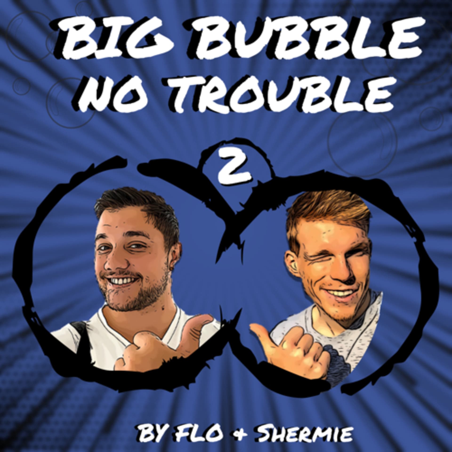 Big Bubble No Trouble - Podcasts