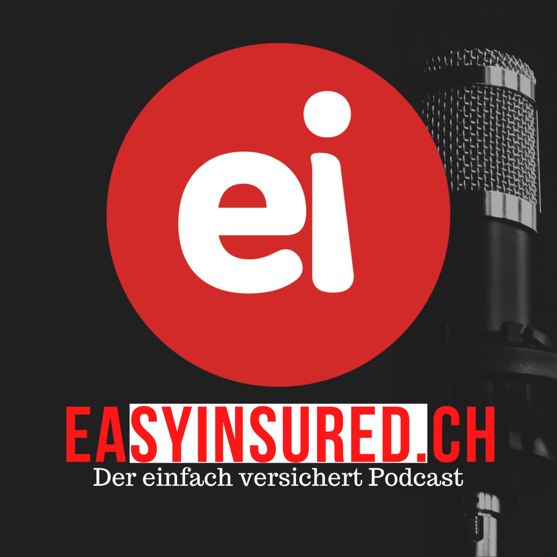 Easyinsured.ch - Der einfach versichert Podcast! - Podcasts