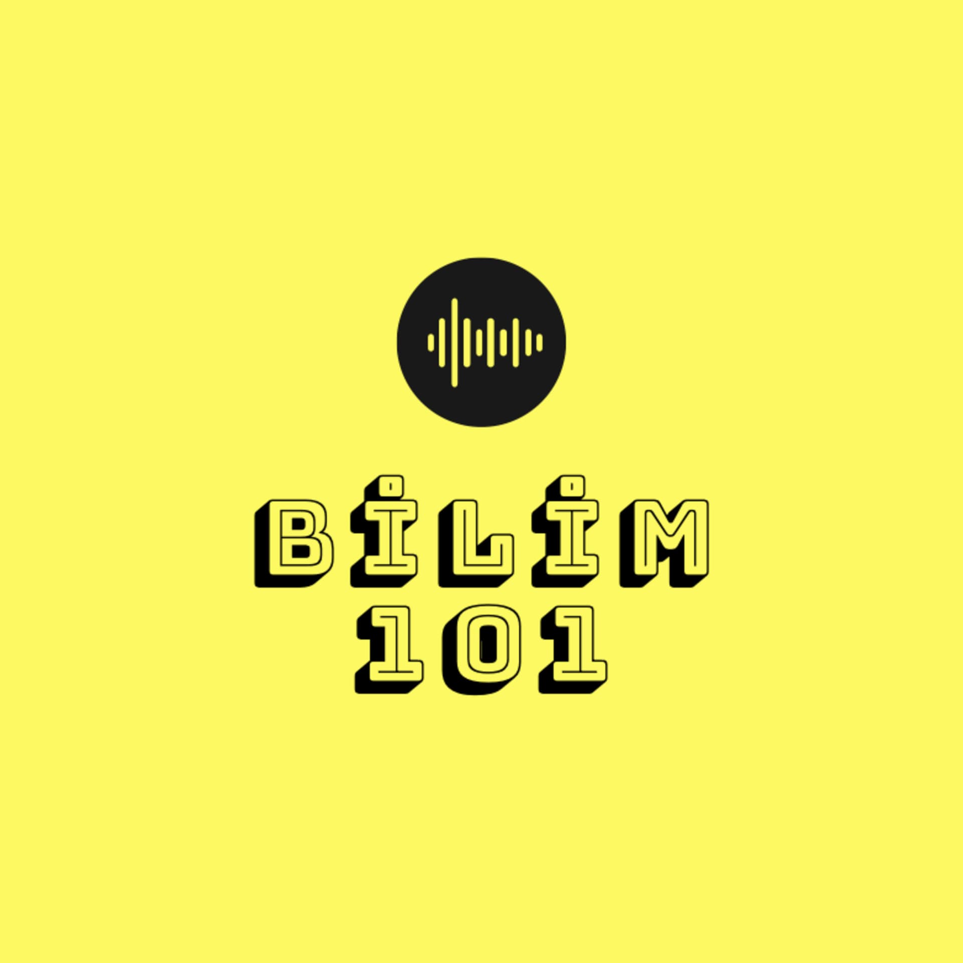 Bilim 101 - Podcasts