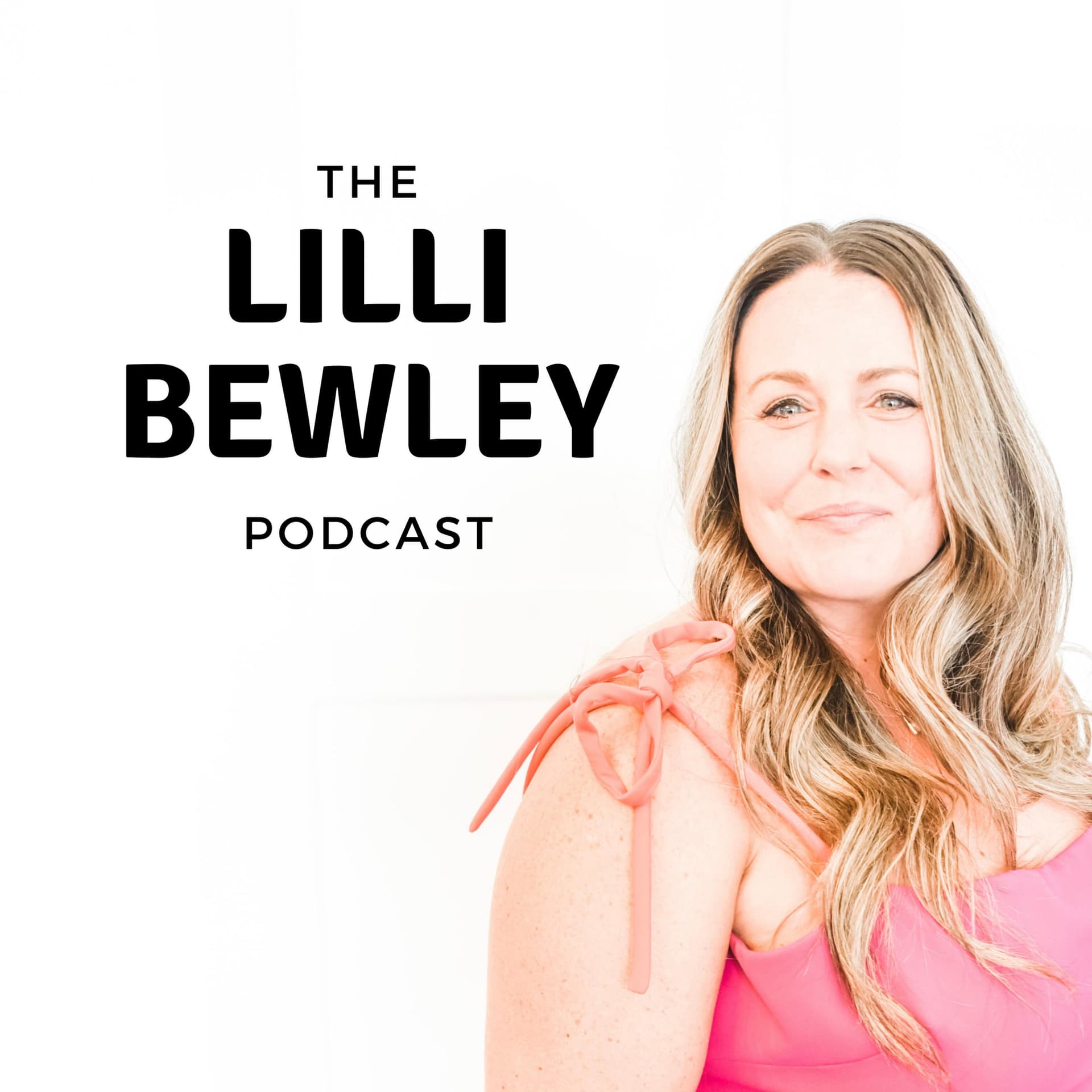 The Lilli Bewley Podcast | Self love, Self-Compassion, Trauma, Abuse, Codependency, Relationships - Podcasts
