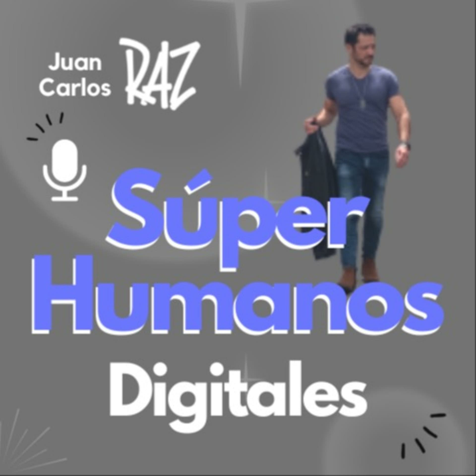 Super Humanos Digitales - Podcasts