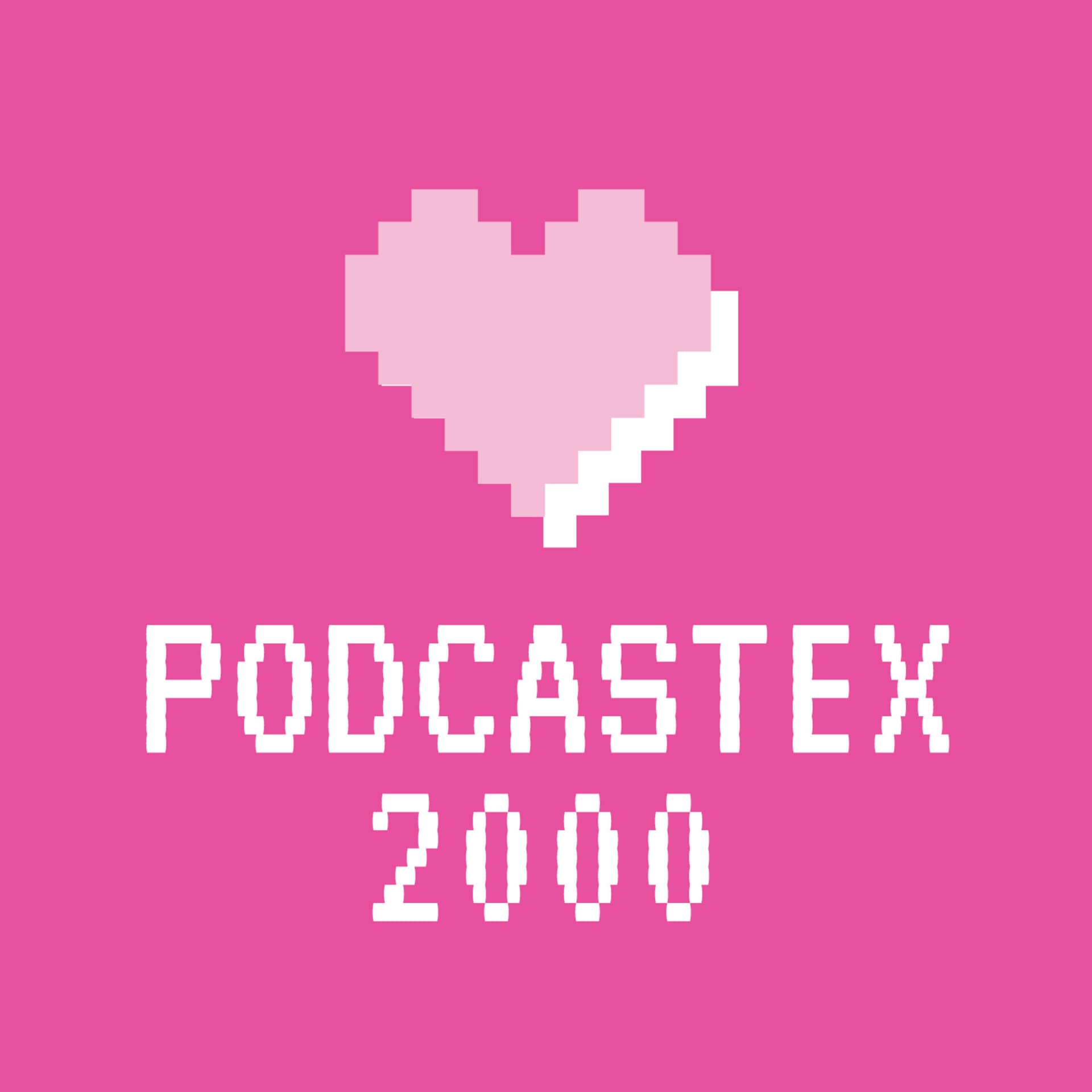 PODCASTEX 2000 - Podcasts