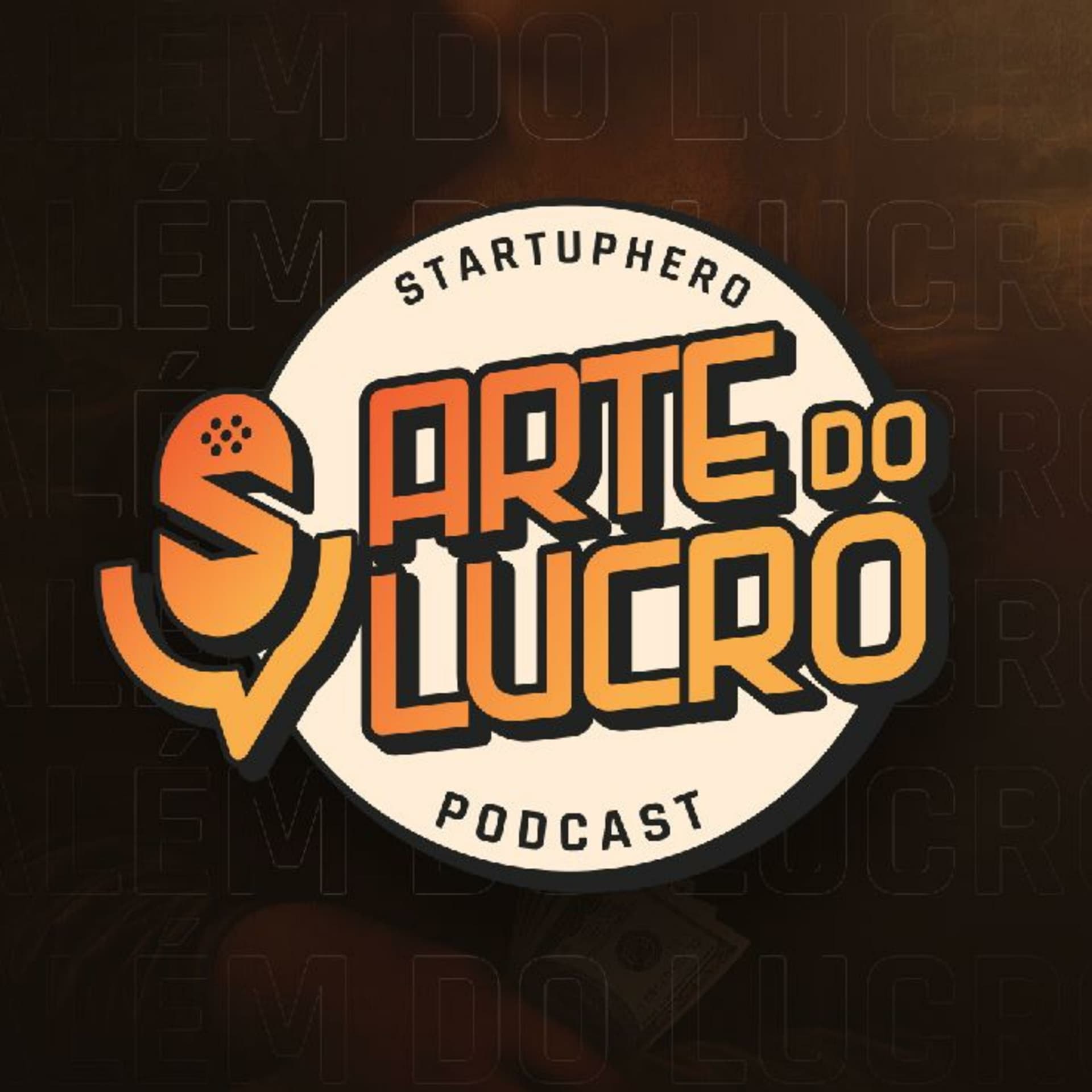 Arte do Lucro - Podcasts