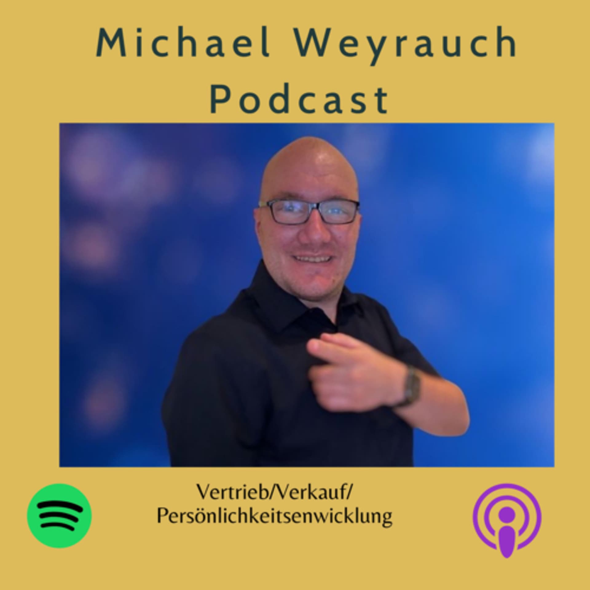 MichaelWeyrauchPodcast - Podcasts