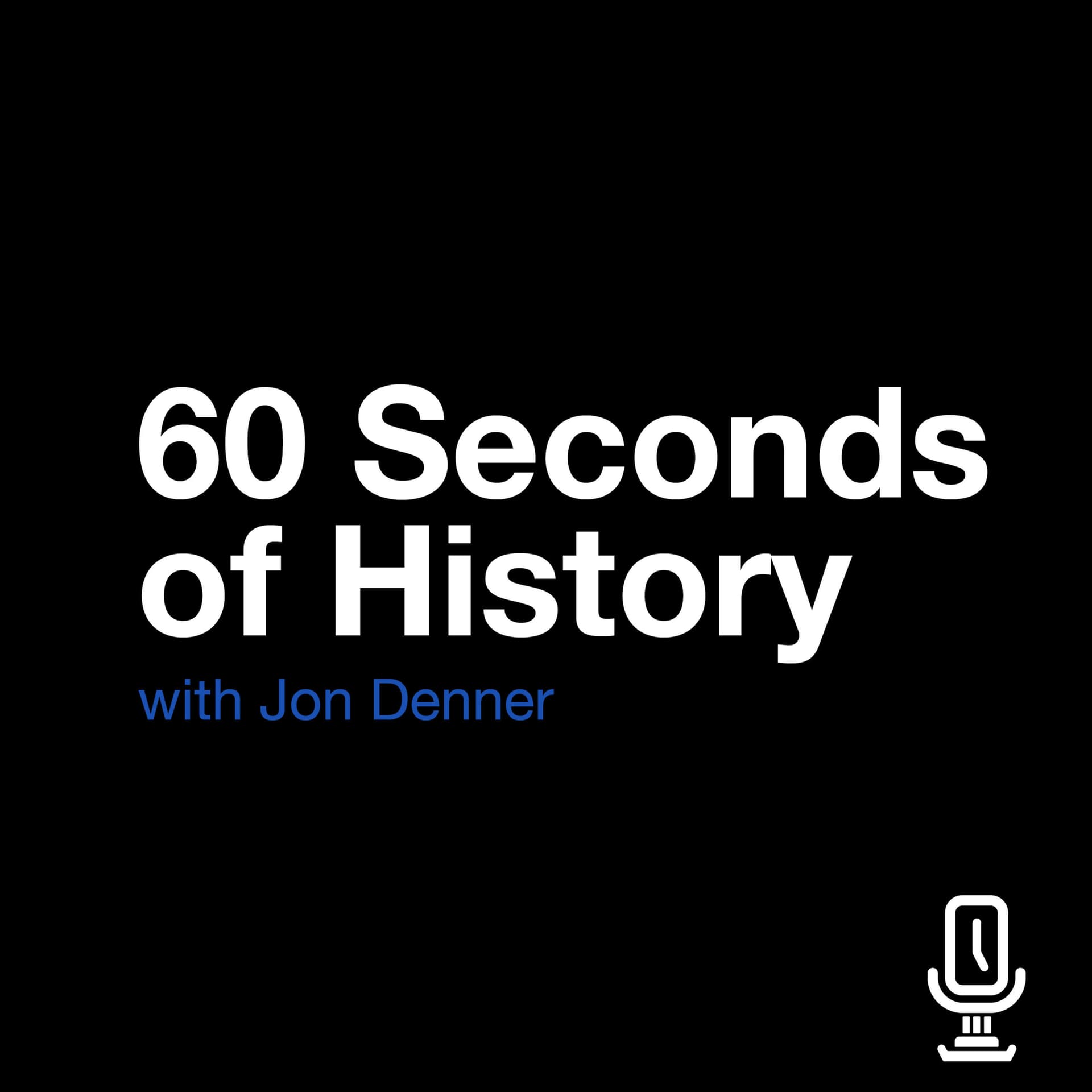 60 Seconds of History - Podcasts