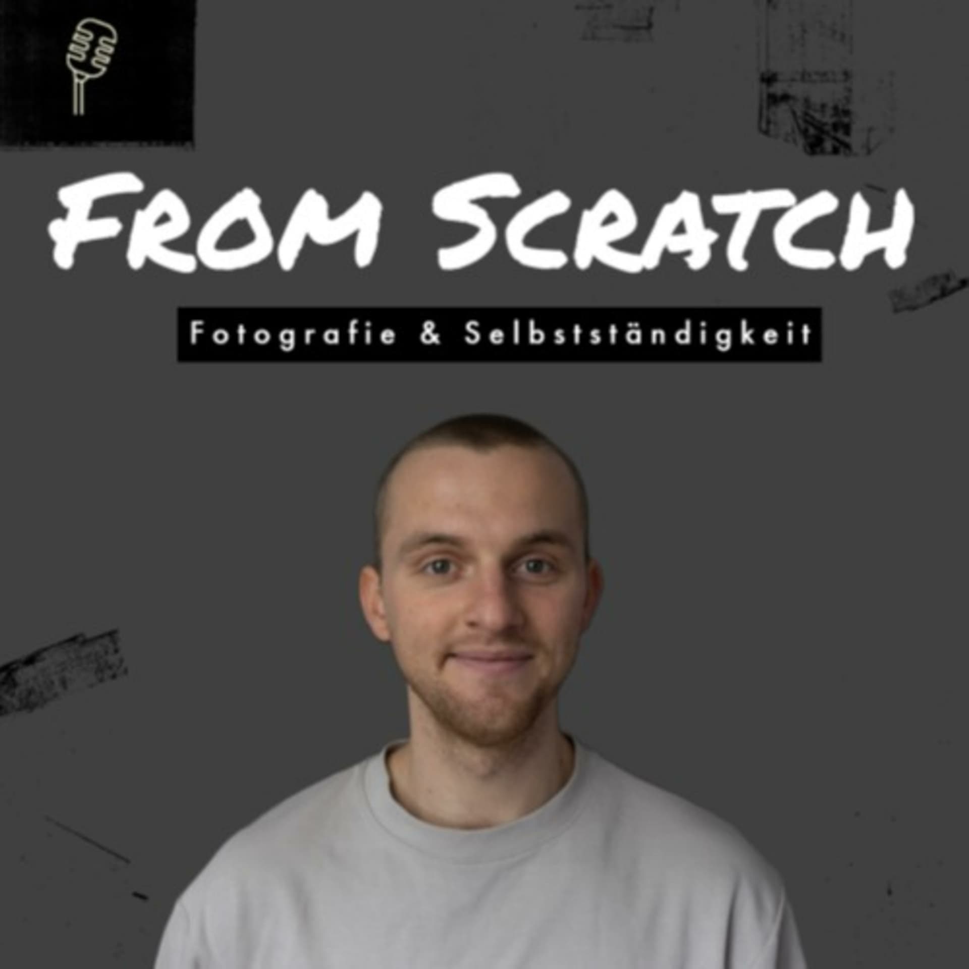Fotografie & Selbstständigkeit from scratch - Mein Weg als nebenberuflicher Fotograf und Filmemacher - Podcasts