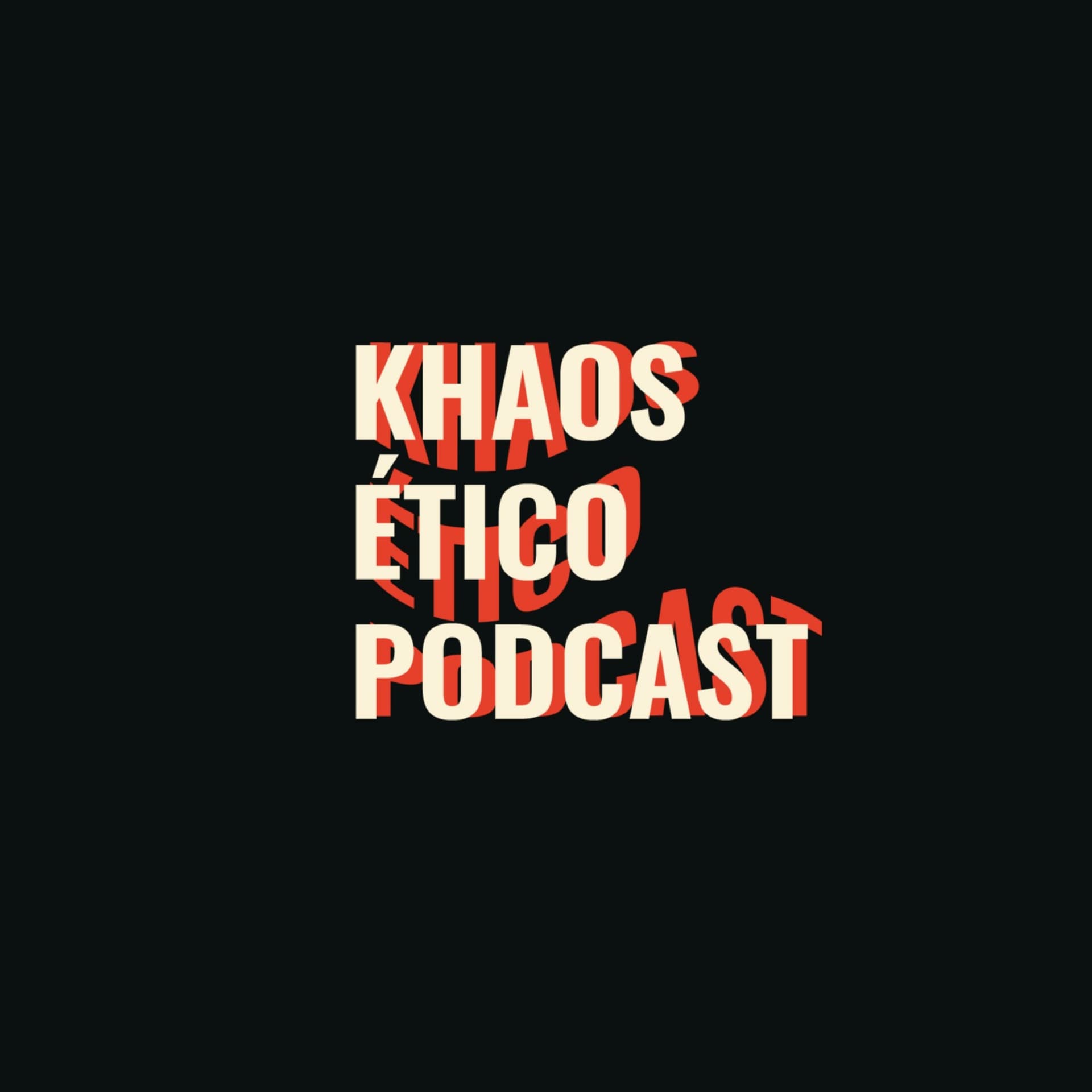 Khaos Ético - Podcasts