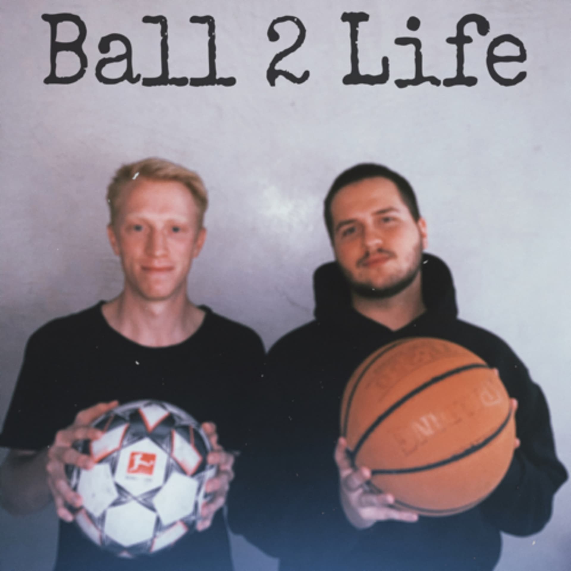 Ball 2 Life - Podcasts