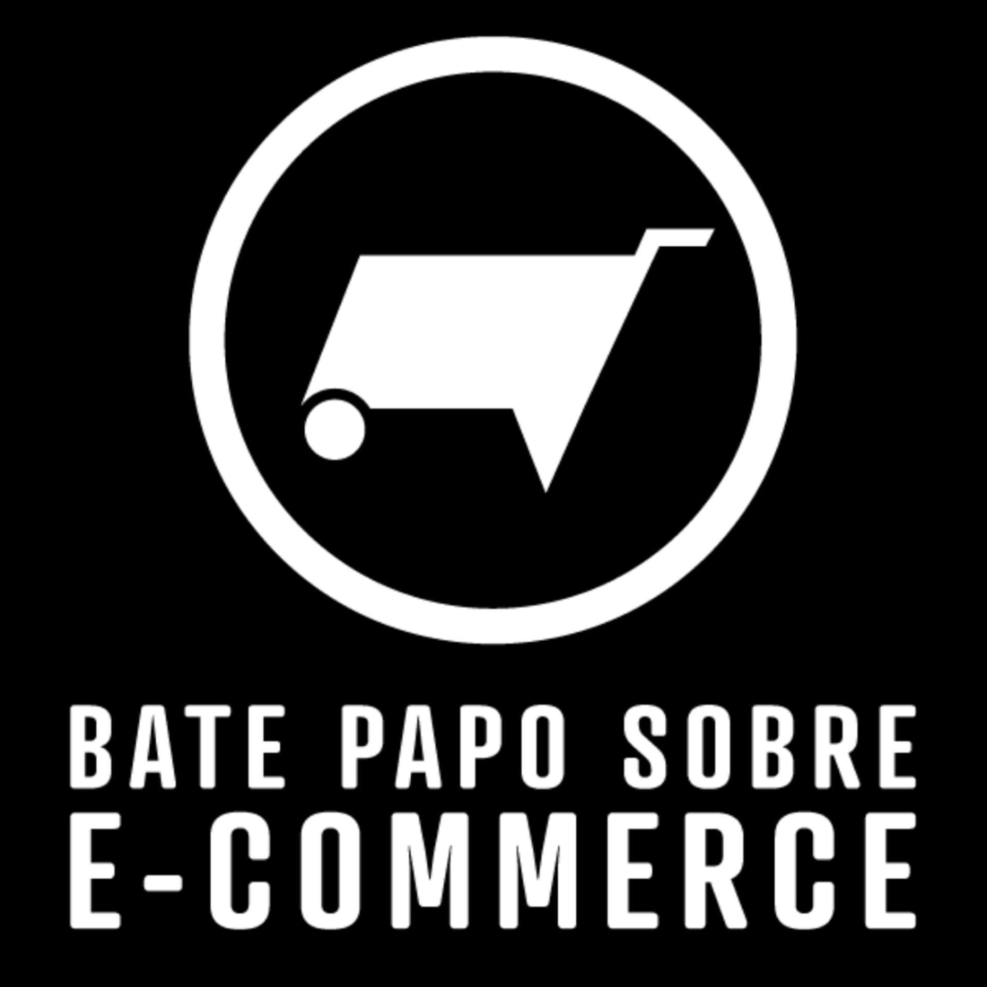 Bate Papo Sobre Ecommerce - Podcasts