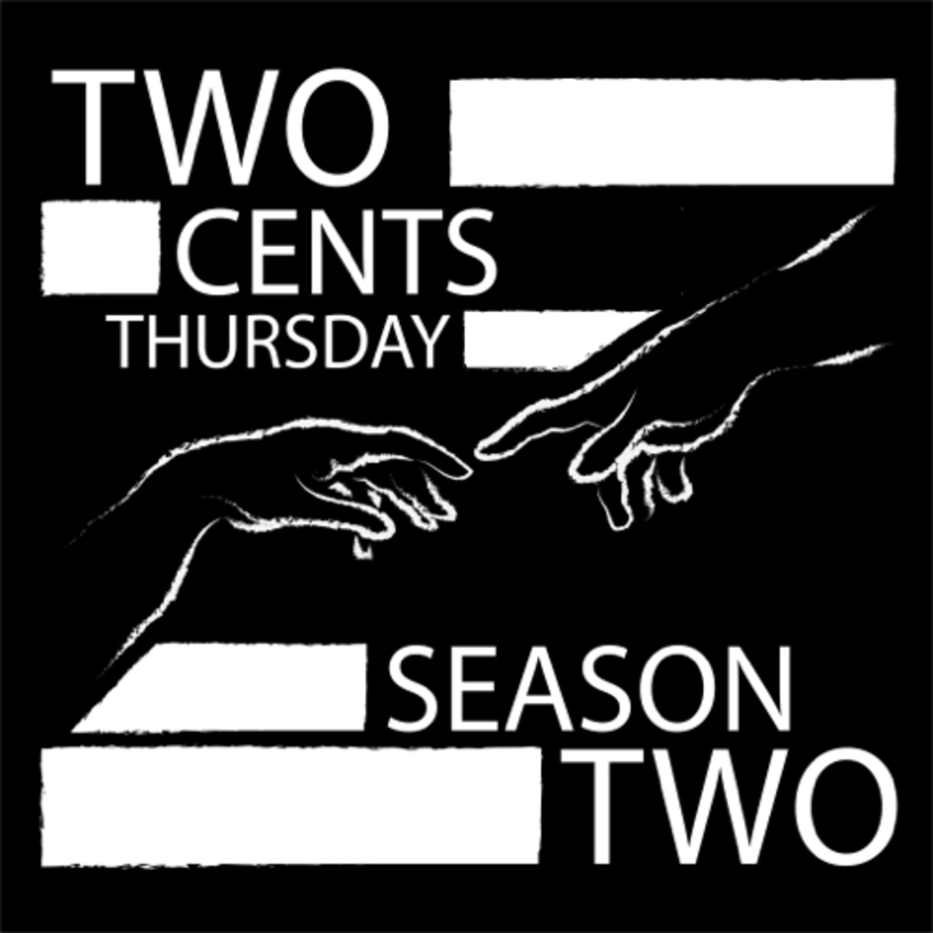 Two cents on Thursday - Podcasts