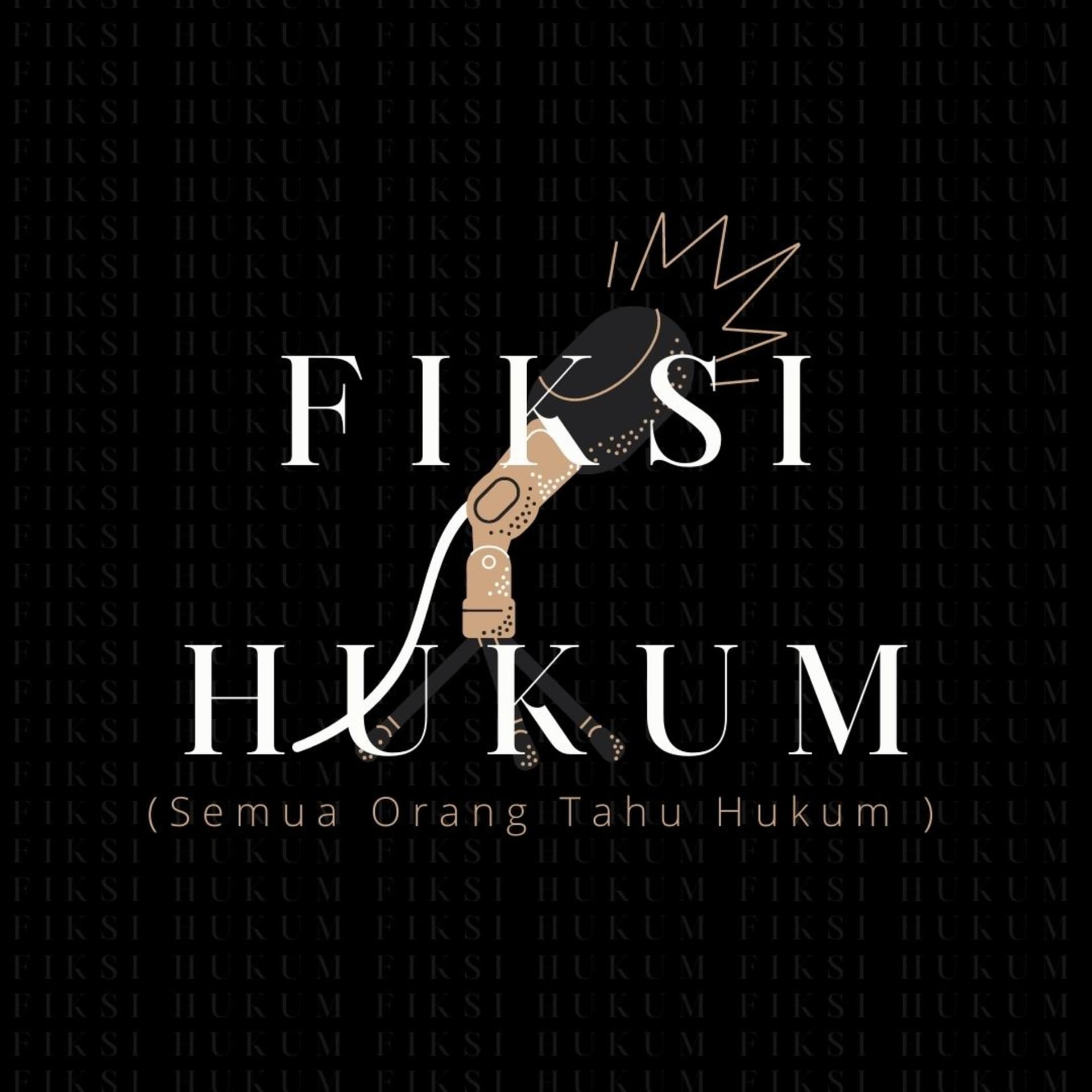 Fiksi Hukum (Law Fiction Theory) - Podcasts